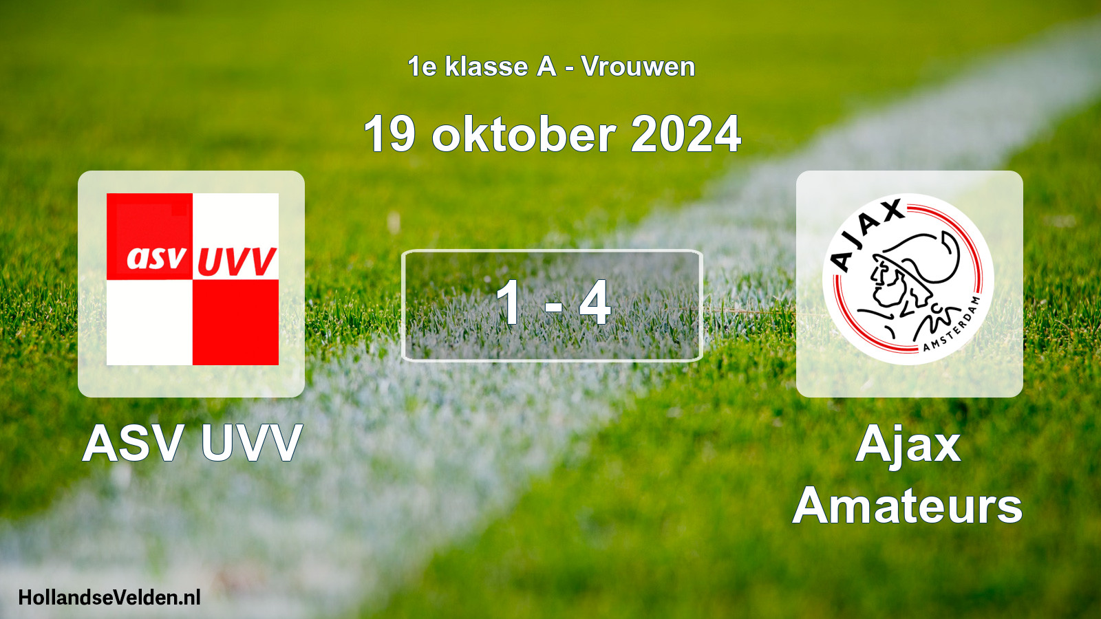 Total number of matches played: ASV UVV - Ajax Amateurs 1 - 4 (19 October 2024)