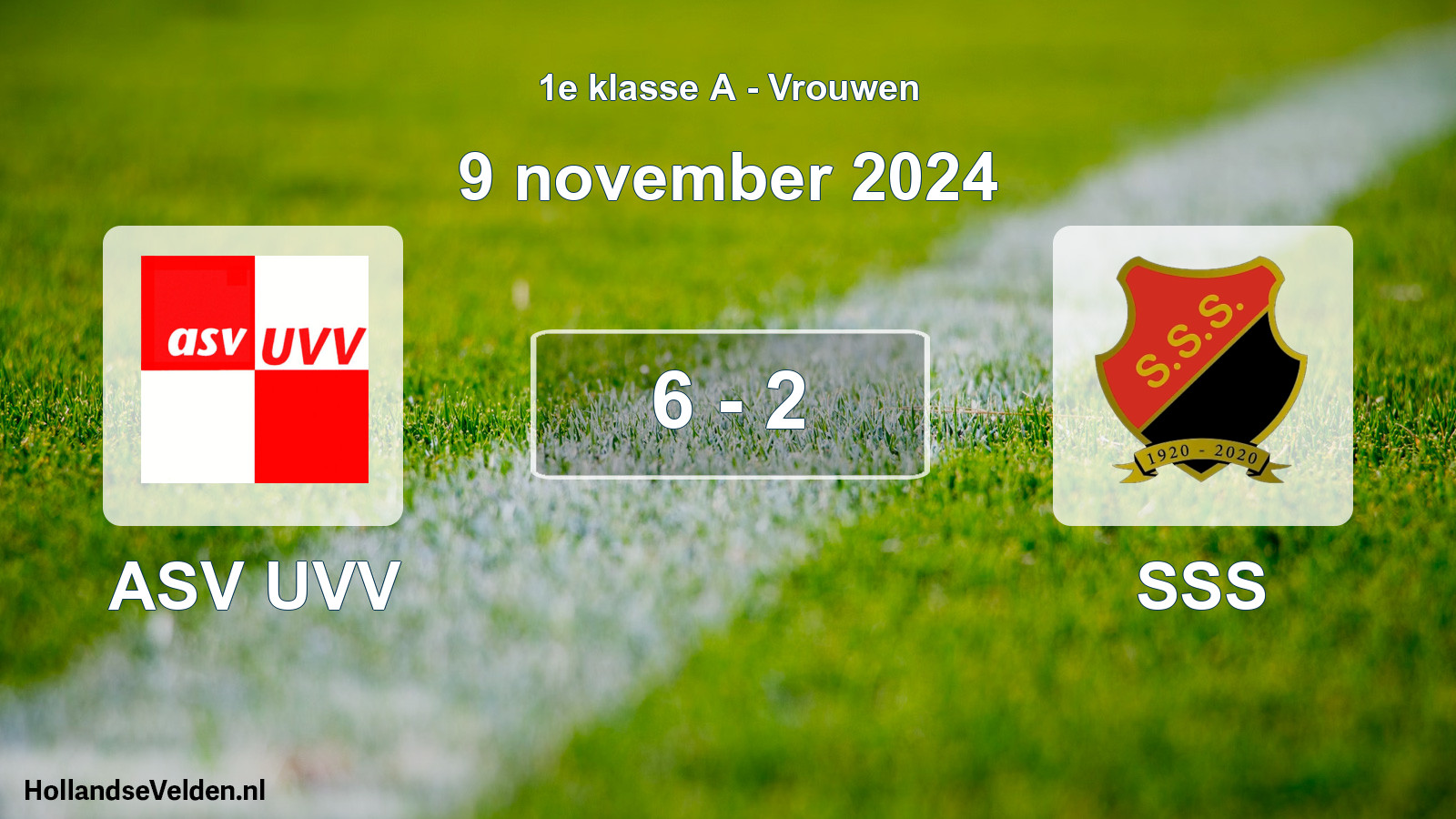 Total number of matches played: ASV UVV - SSS 6 - 2 (9 November 2024)