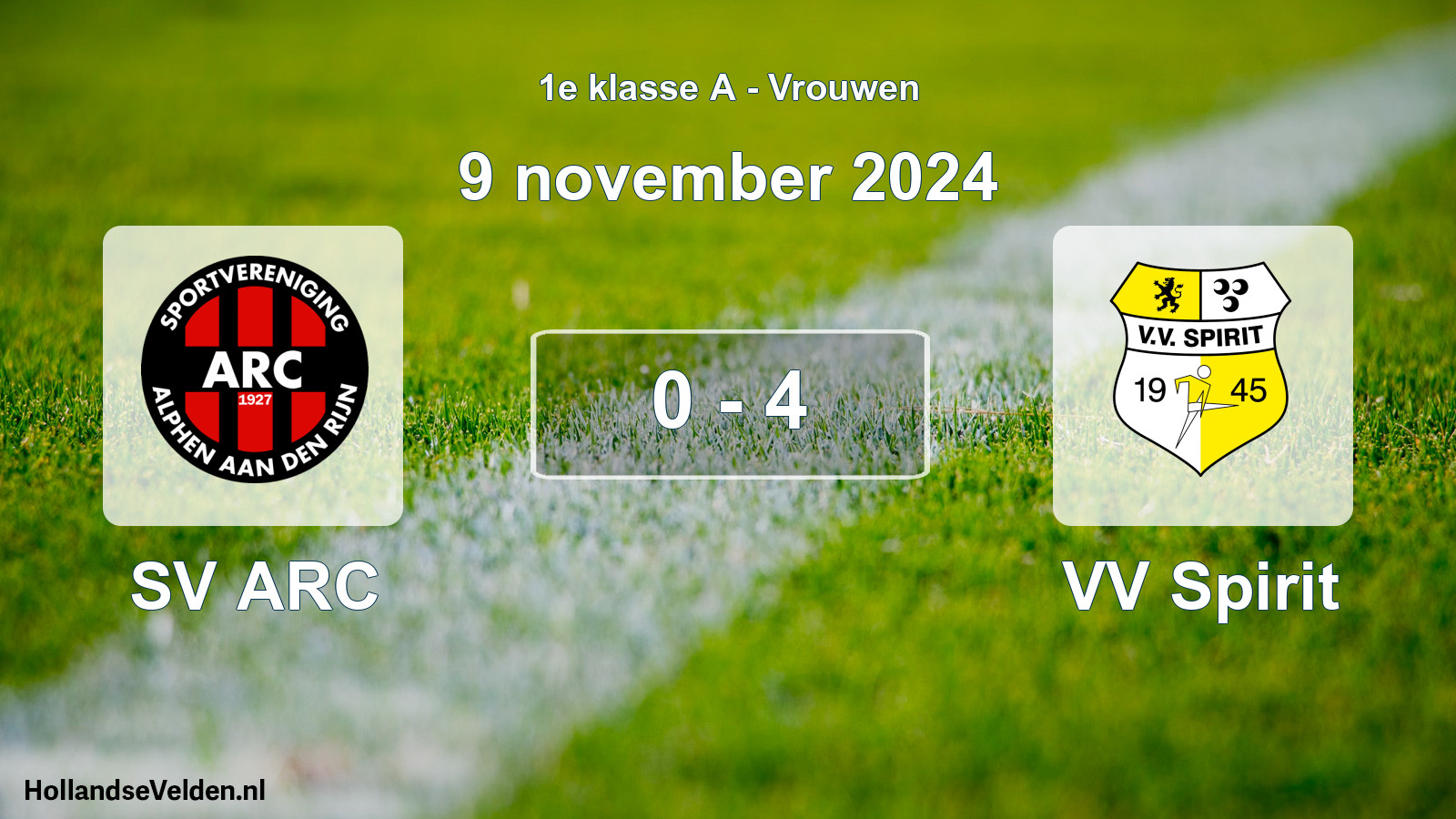 Total number of matches played: SV ARC - VV Spirit 0 - 4 (9 November 2024)