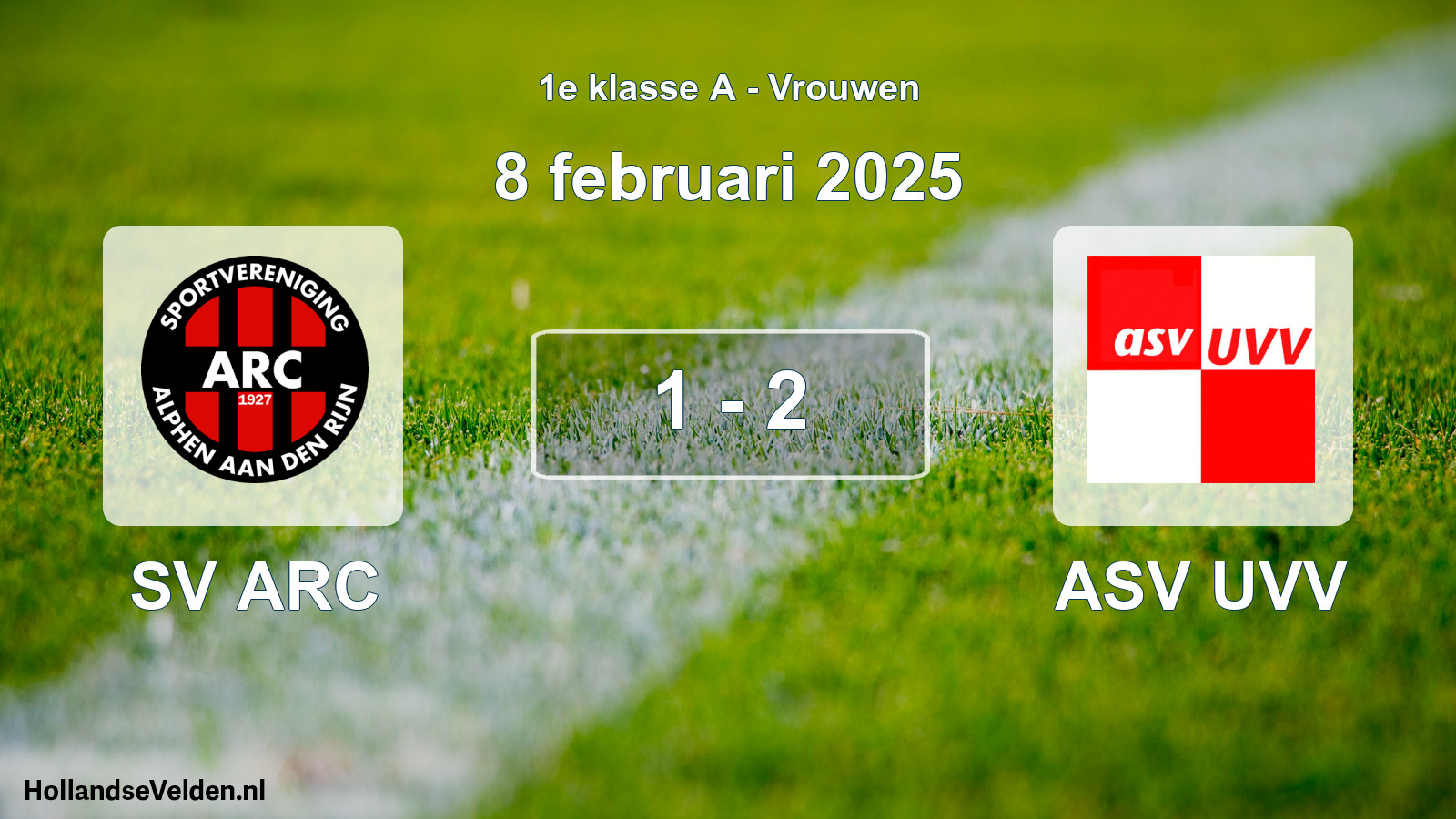 Total number of matches played: SV ARC - ASV UVV 1 - 2 (8 February 2025)