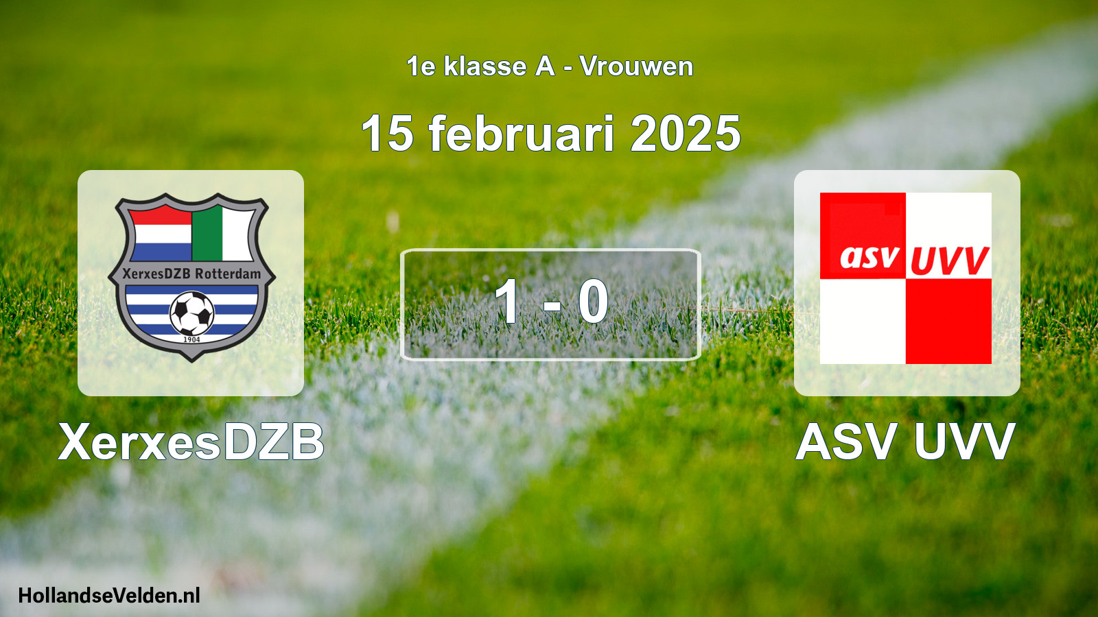 Total number of matches played: XerxesDZB - ASV UVV 1 - 0 (15 February 2025)
