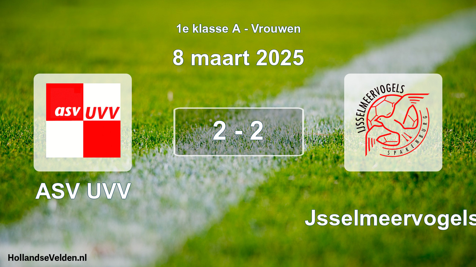 Total number of matches played: ASV UVV - IJsselmeervogels 2 - 2 (8 March 2025)