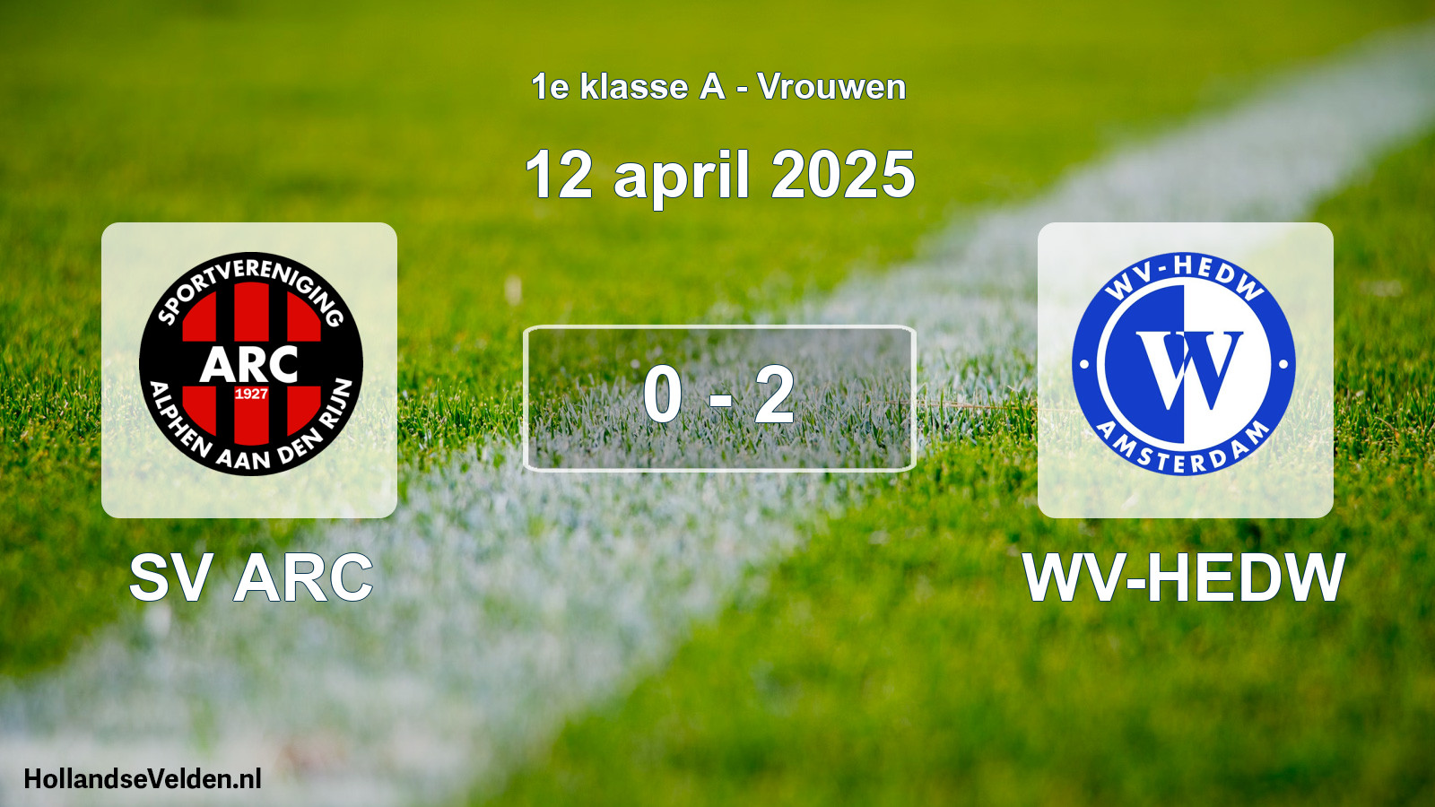 Total number of matches played: SV ARC - WV-HEDW 0 - 2 (12 April 2025)