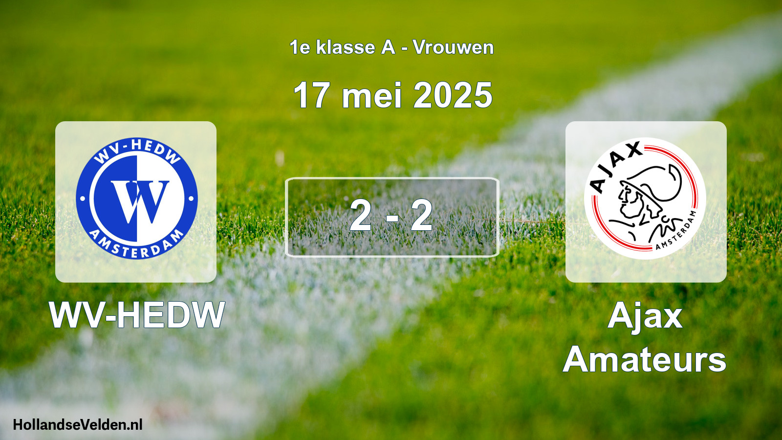 Total number of matches played: WV-HEDW - Ajax Amateurs 2 - 2 (17 May 2025)