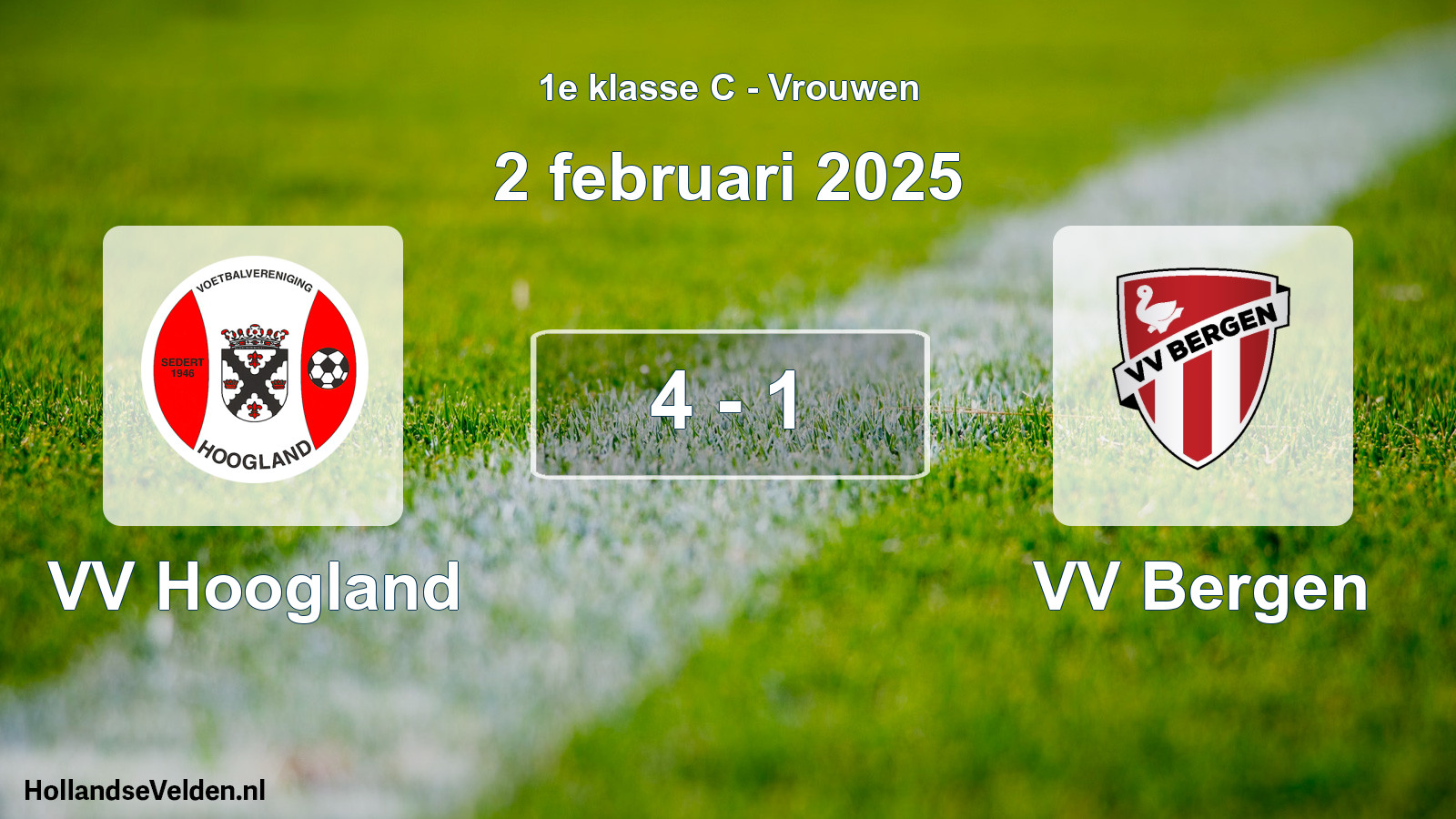 Total number of matches played: VV Hoogland - VV Bergen 4 - 1 (2 February 2025)