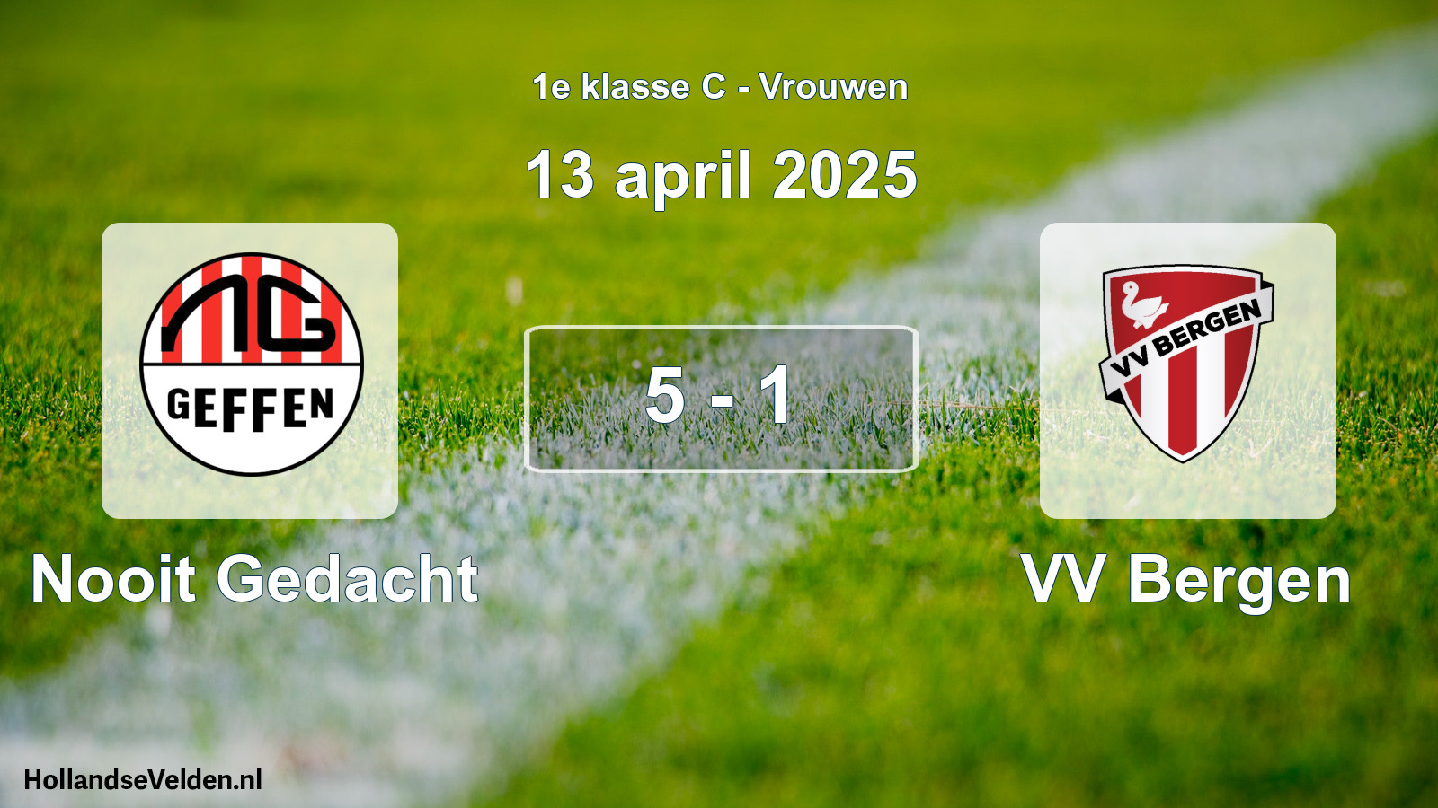 Total number of matches played: Nooit Gedacht - VV Bergen 5 - 1 (13 April 2025)