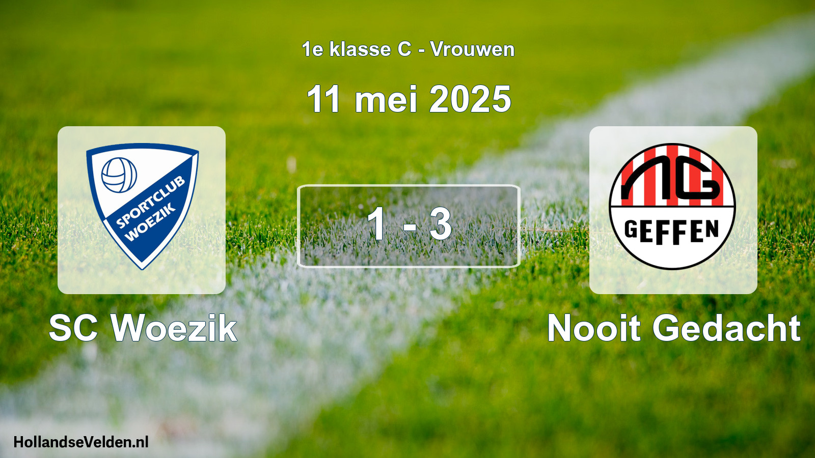 Total number of matches played: SC Woezik - Nooit Gedacht 1 - 3 (11 May 2025)