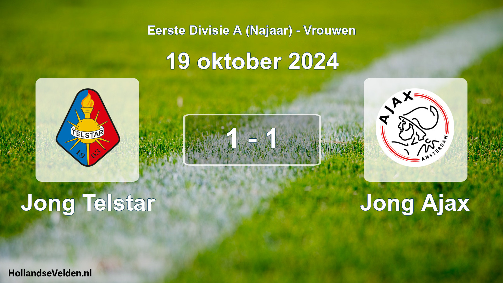 Total number of matches played: Jong Telstar - Jong Ajax 1 - 1 (19 October 2024)