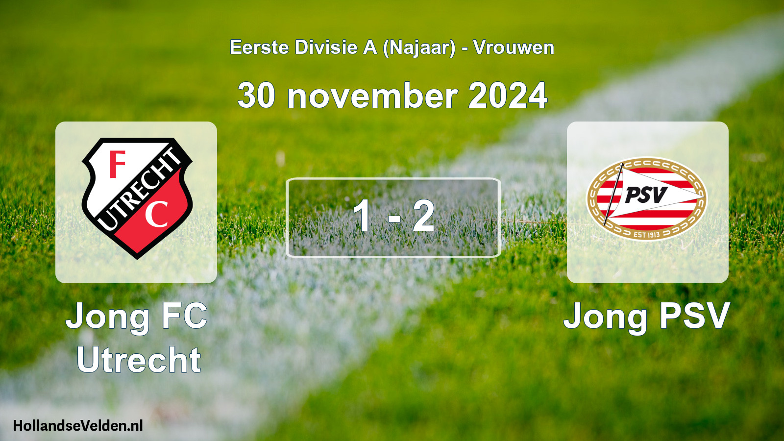 Total number of matches played: Jong FC Utrecht - Jong PSV 1 - 2 (30 November 2024)