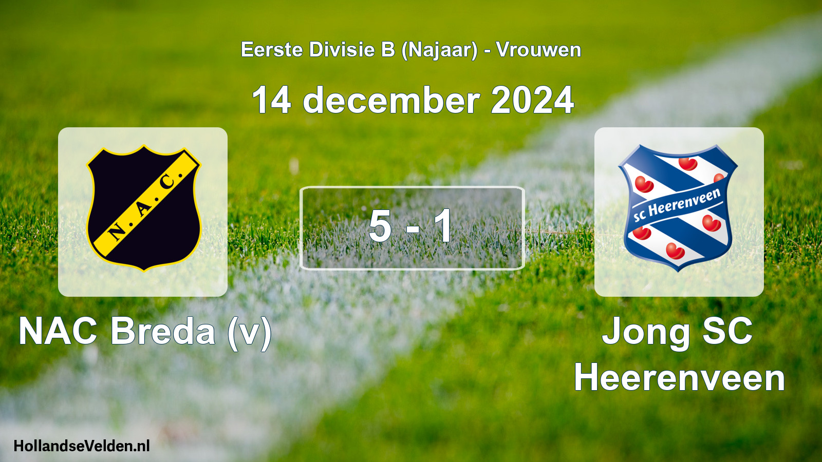 Total number of matches played: NAC Breda (v) - Jong SC Heerenveen 5 - 1 (14 December 2024)