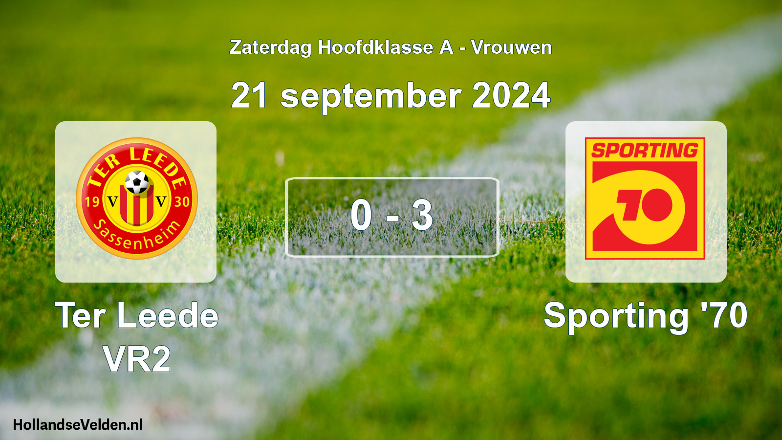 Total number of matches played: Ter Leede VR2 - Sporting '70 0 - 3 (21 September 2024)