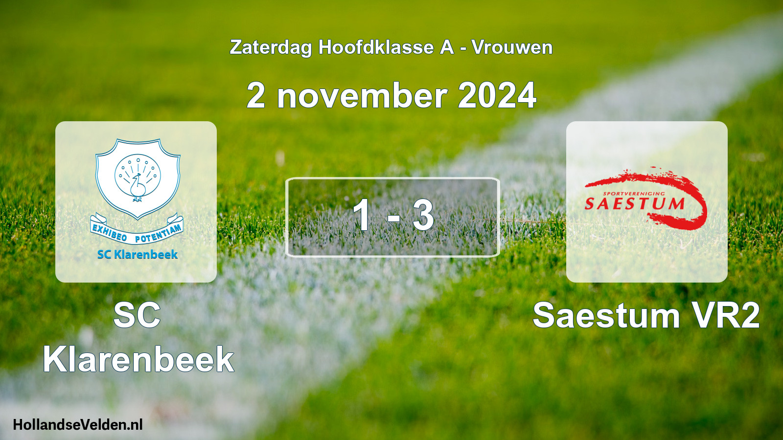 Total number of matches played: SC Klarenbeek - Saestum VR2 1 - 3 (2 November 2024)