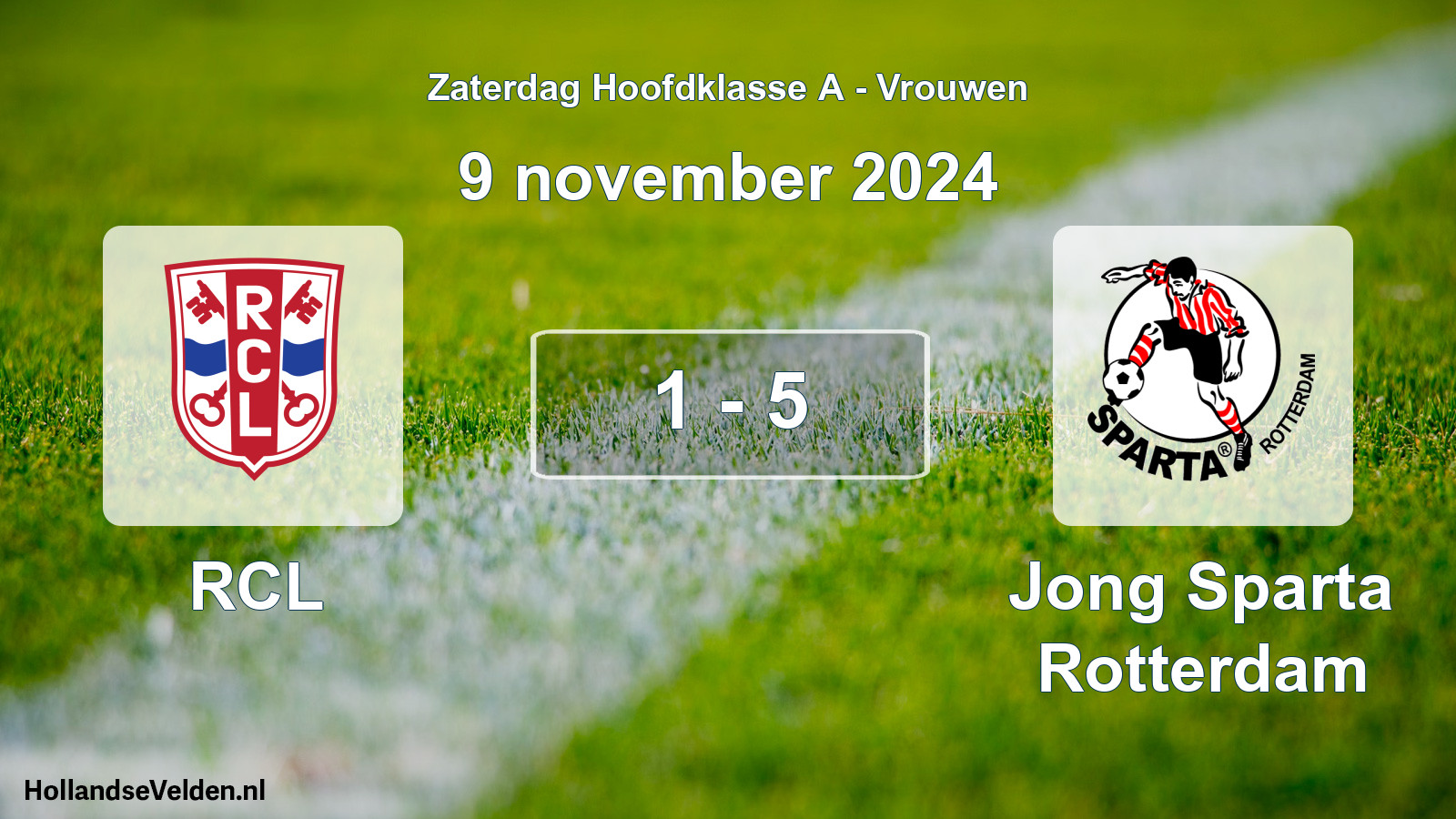 Total number of matches played: RCL - Jong Sparta Rotterdam 1 - 5 (9 November 2024)