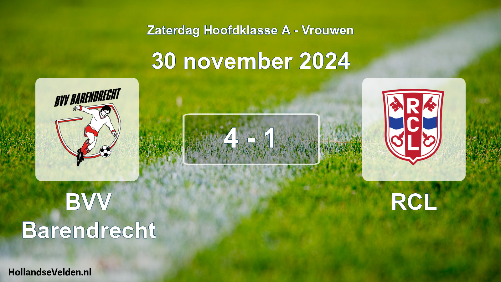 Total number of matches played: BVV Barendrecht - RCL 4 - 1 (30 November 2024)