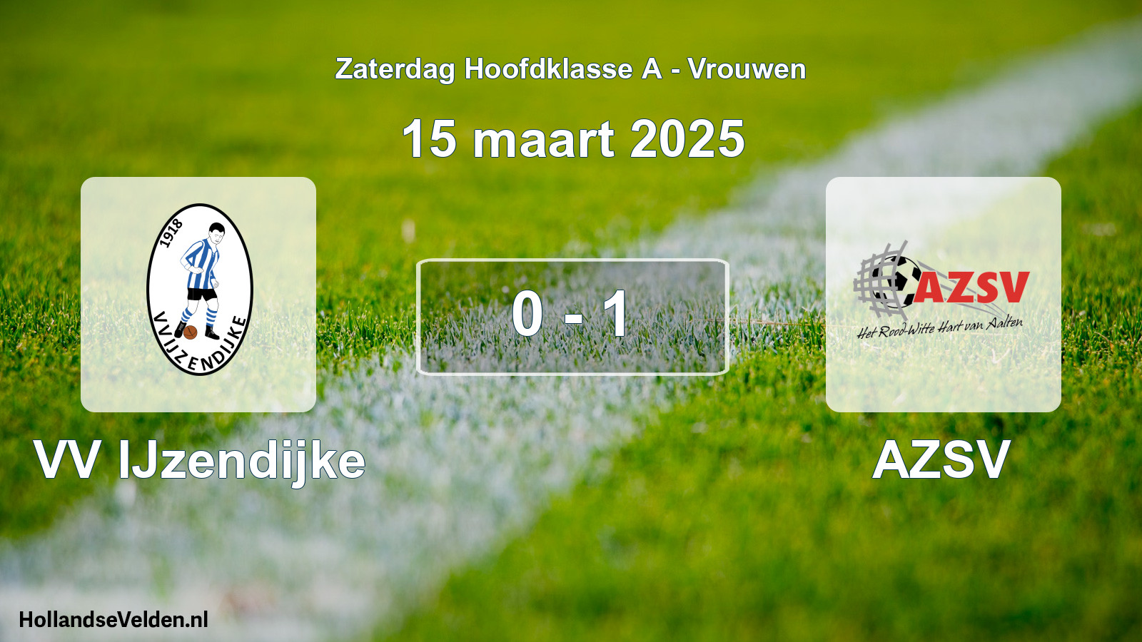 Total number of matches played: VV IJzendijke - AZSV 0 - 1 (15 March 2025)
