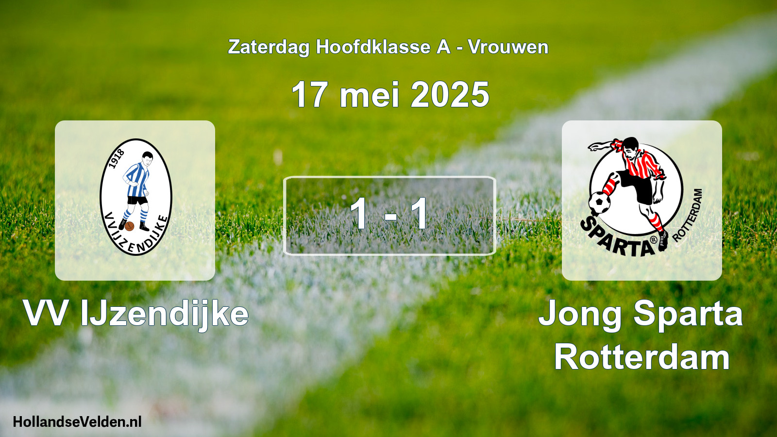 Total number of matches played: VV IJzendijke - Jong Sparta Rotterdam 1 - 1 (17 May 2025)