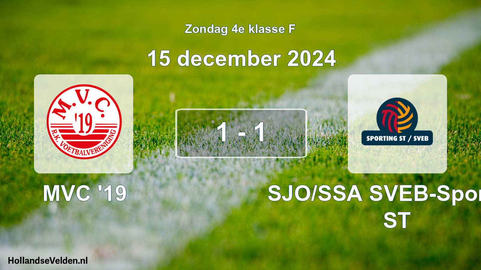 Total number of matches played: MVC '19 - SJO/SSA SVEB-Sporting ST 1 - 1 (15 December 2024)
