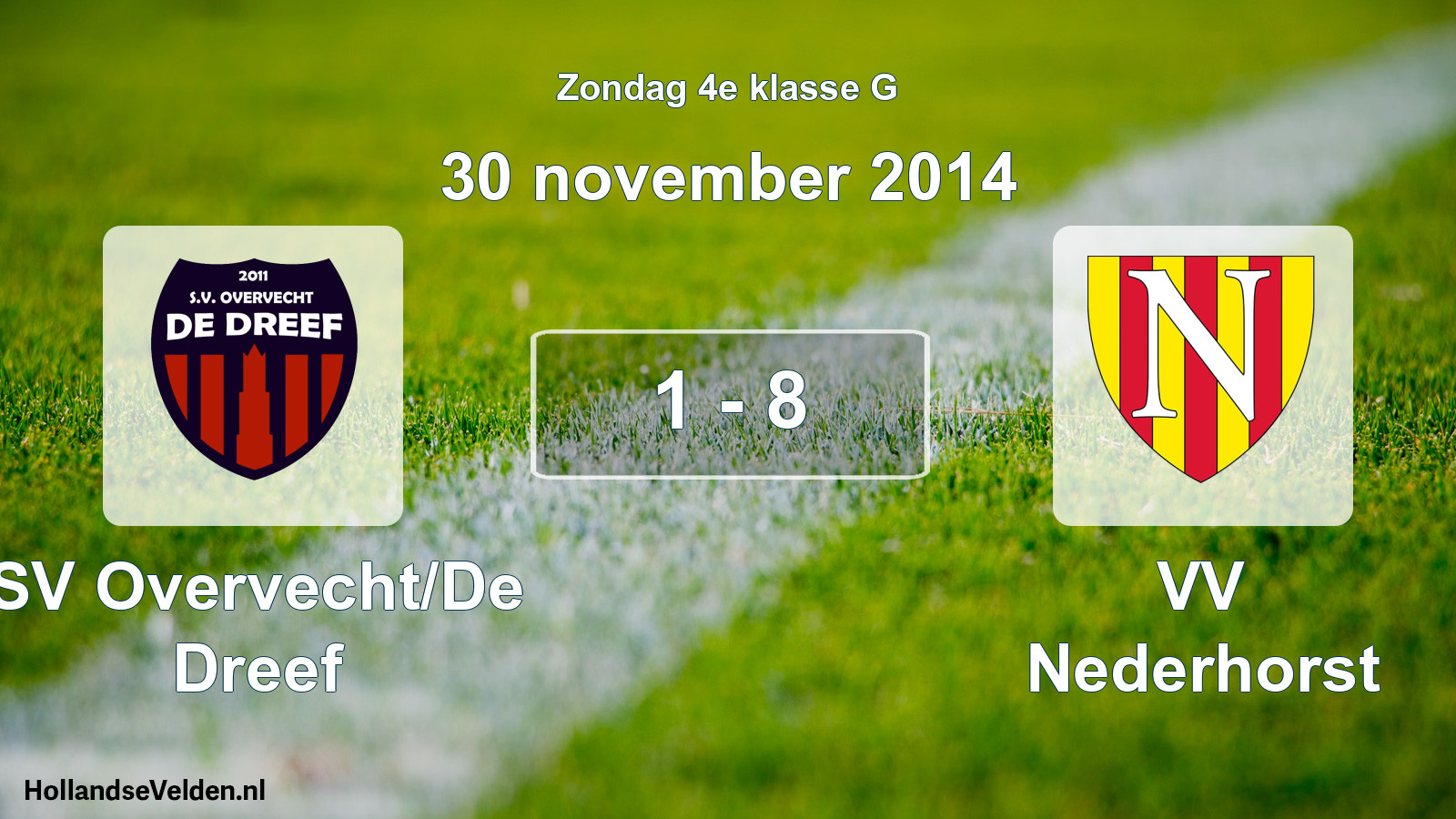Total number of matches played: SV Overvecht/De Dreef - VV Nederhorst 1 - 8 (30 November 2014)