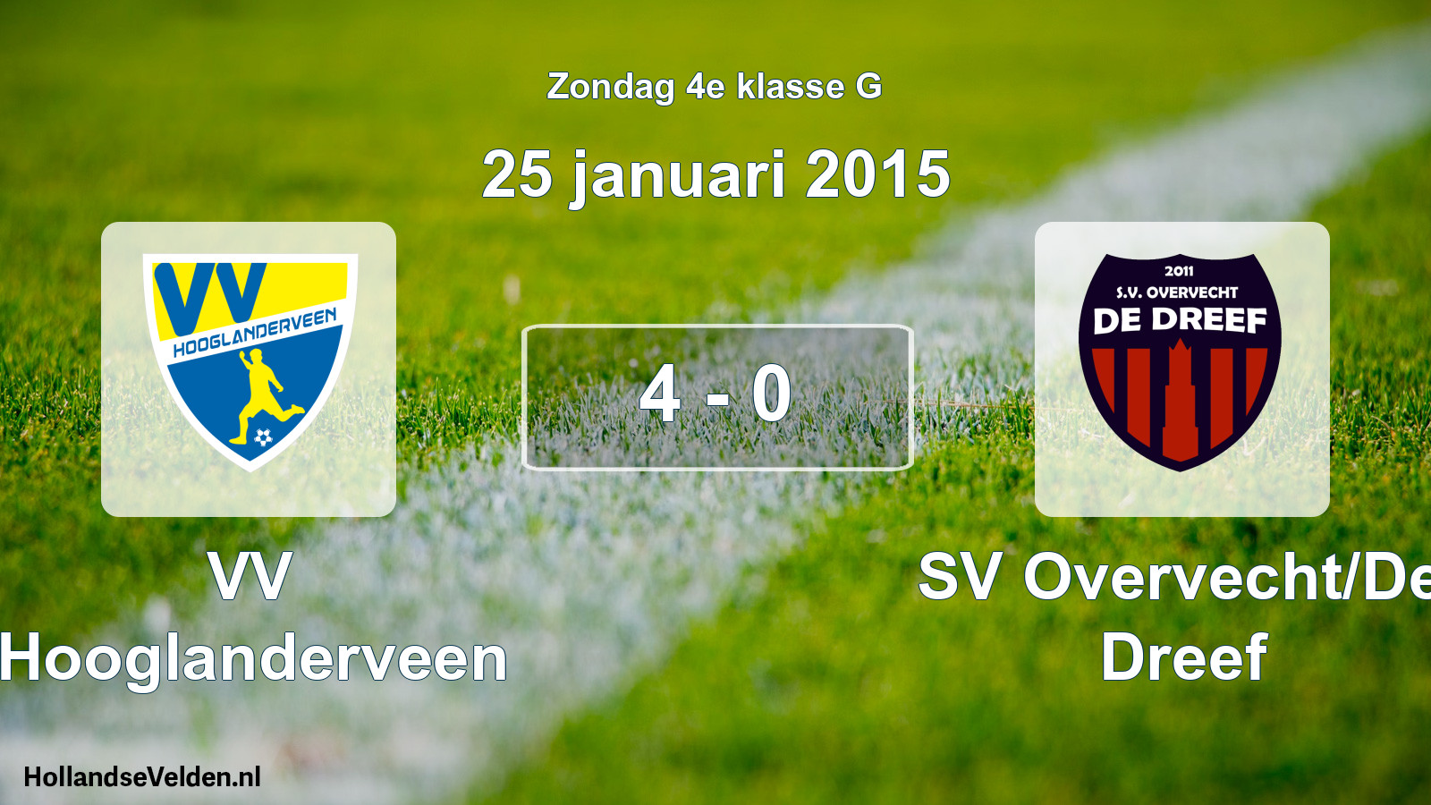 Total number of matches played: VV Hooglanderveen - SV Overvecht/De Dreef 4 - 0 (25 January 2015)