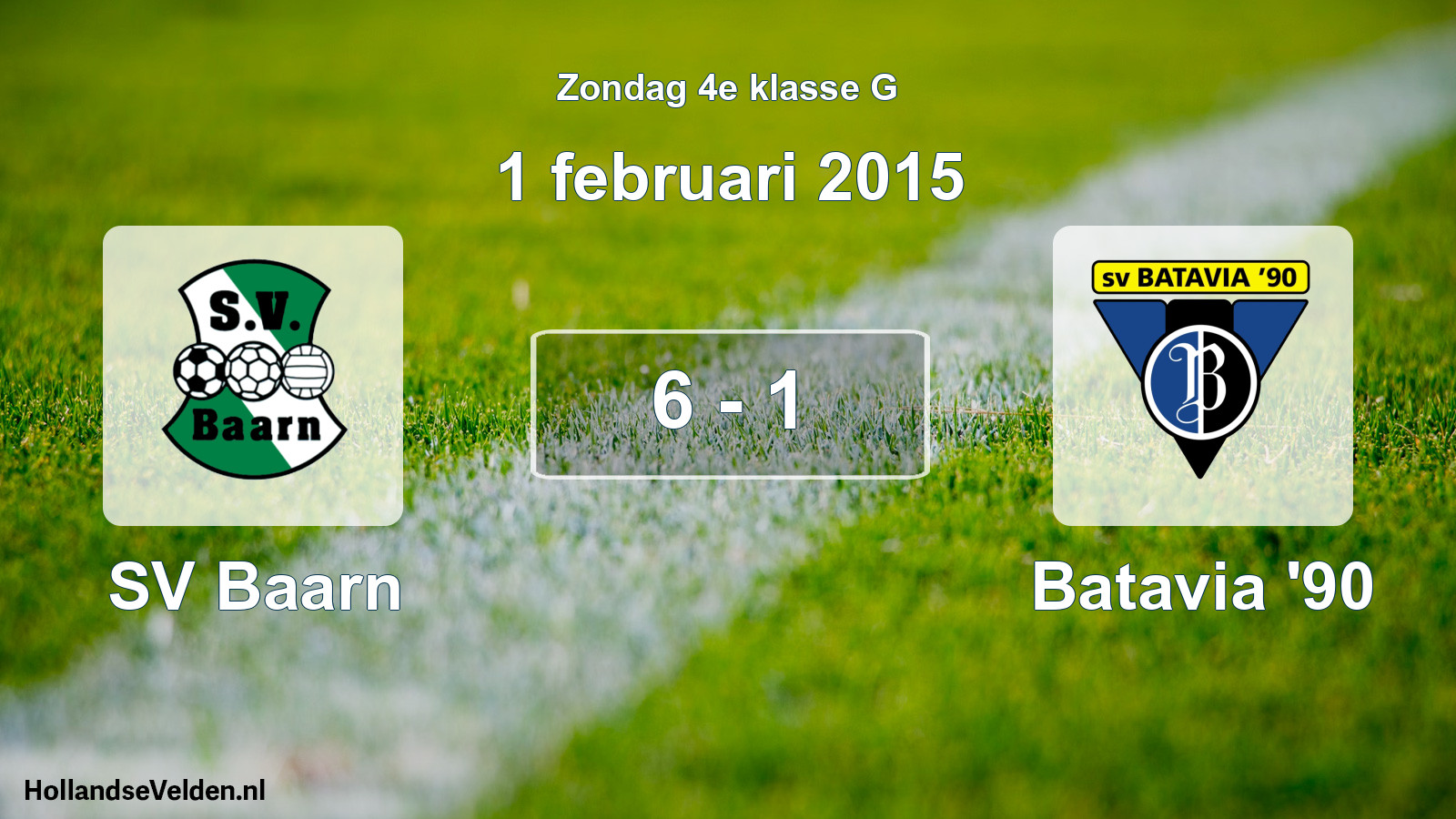 Total number of matches played: SV Baarn - Batavia '90 6 - 1 (1 February 2015)