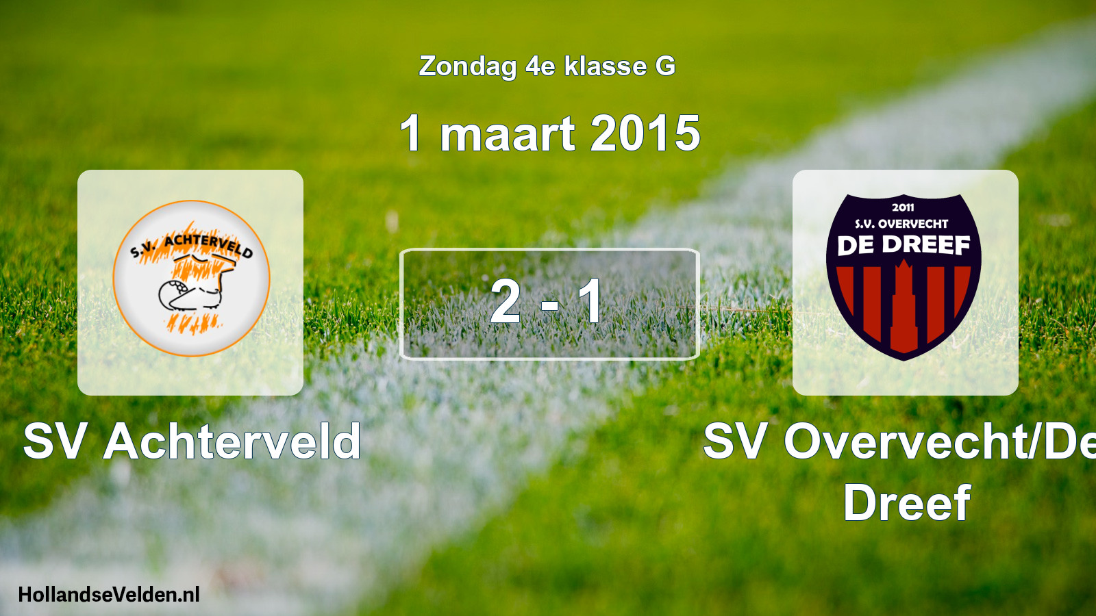 Total number of matches played: SV Achterveld - SV Overvecht/De Dreef 2 - 1 (1 March 2015)