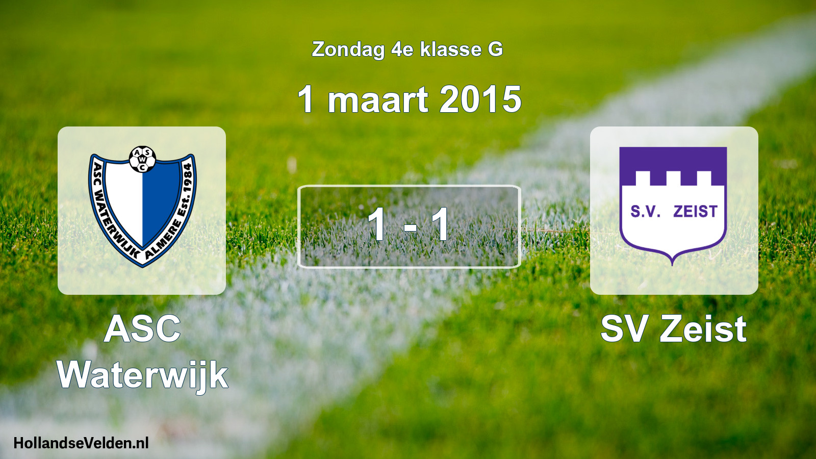 Total number of matches played: ASC Waterwijk - SV Zeist 1 - 1 (1 March 2015)