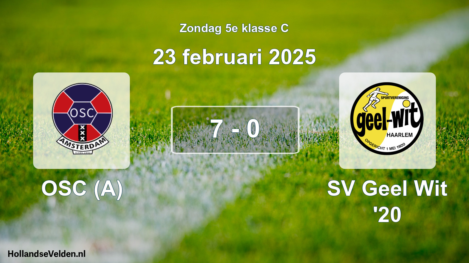 Total number of matches played: OSC (A) - SV Geel Wit '20 7 - 0 (23 February 2025)