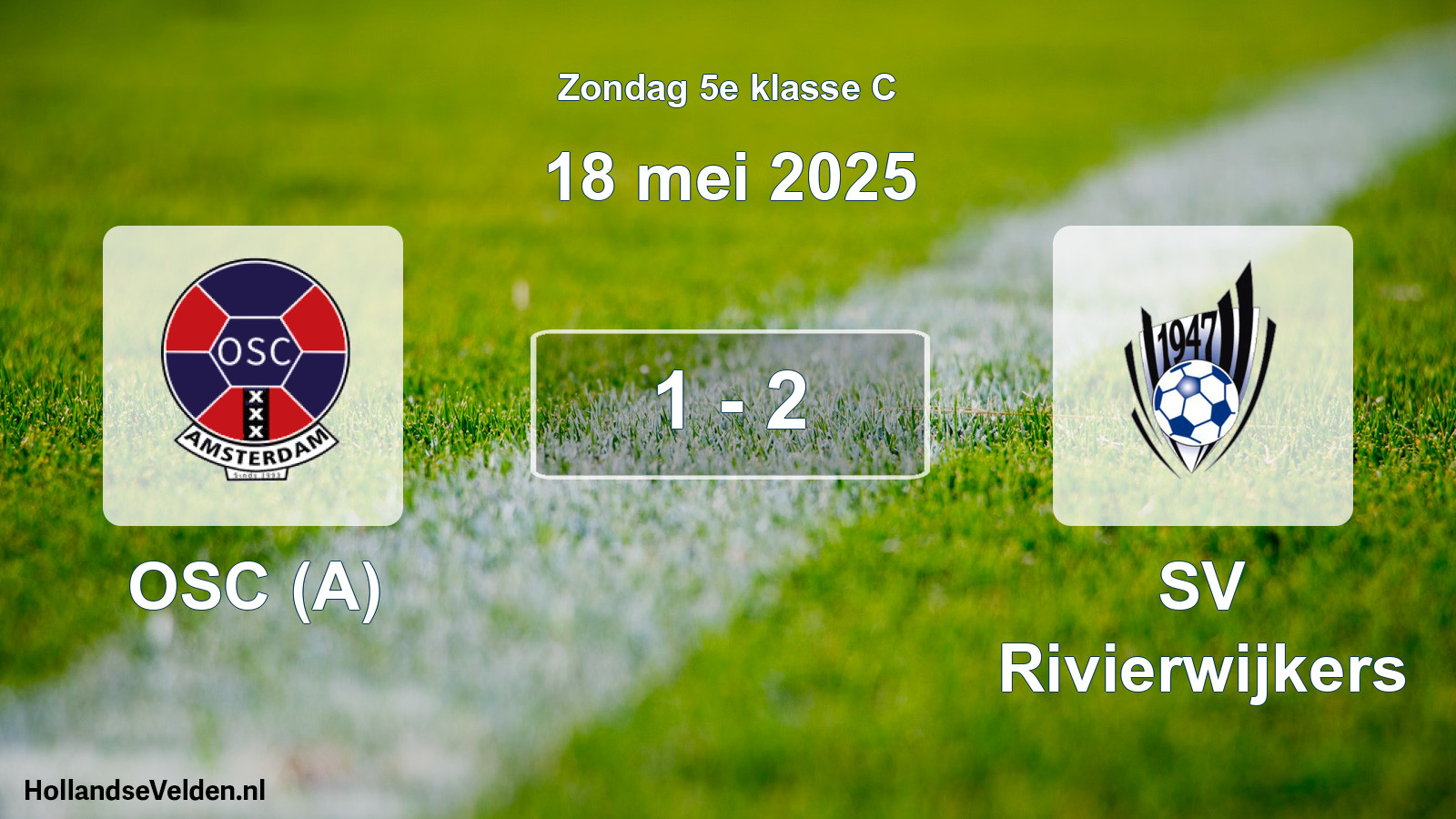 Total number of matches played: OSC (A) - SV Rivierwijkers 1 - 2 (18 May 2025)
