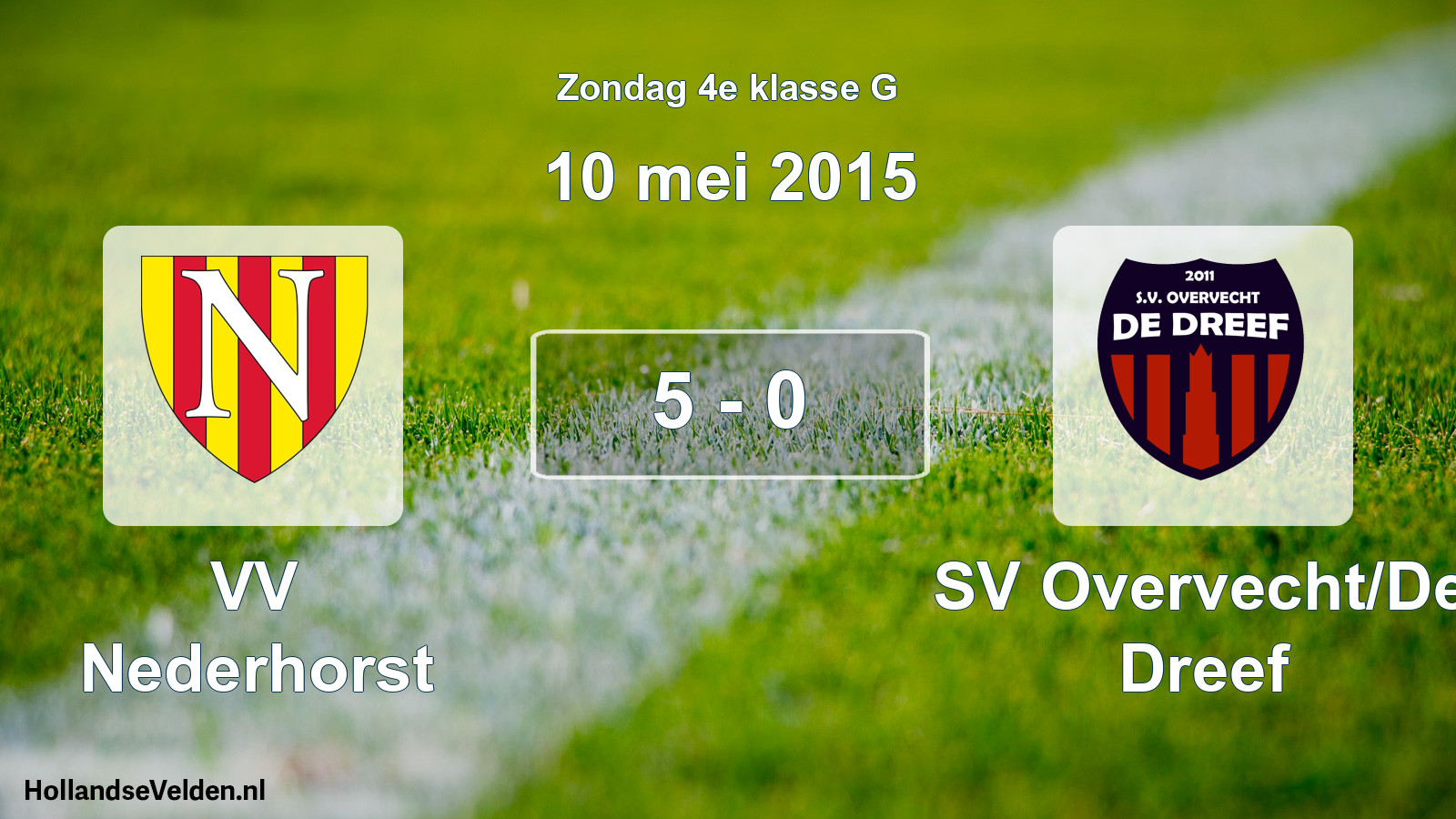 Total number of matches played: VV Nederhorst - SV Overvecht/De Dreef 5 - 0 (10 May 2015)
