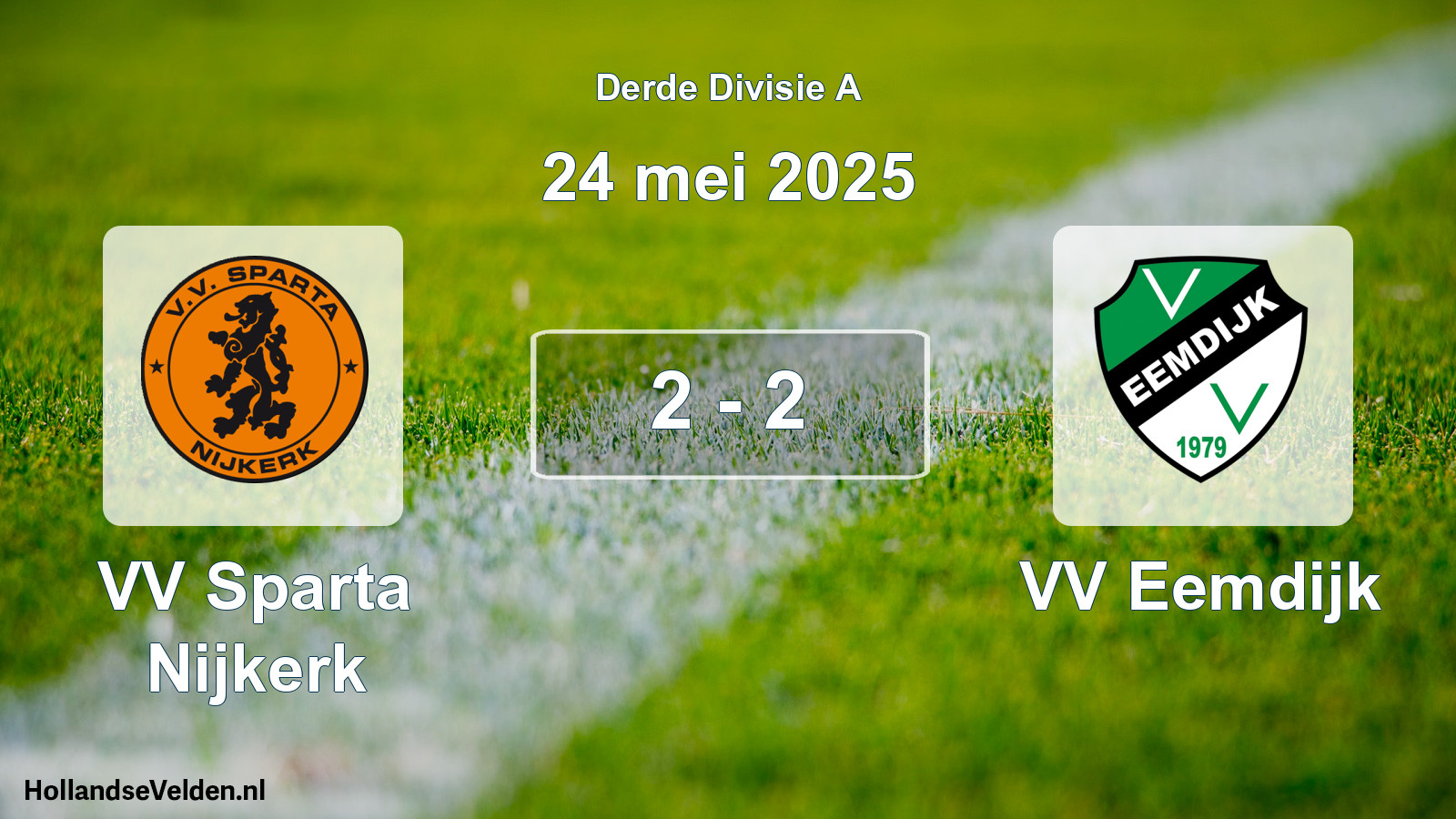 Total number of matches played: VV Sparta Nijkerk - VV Eemdijk 2 - 2 (24 May 2025)