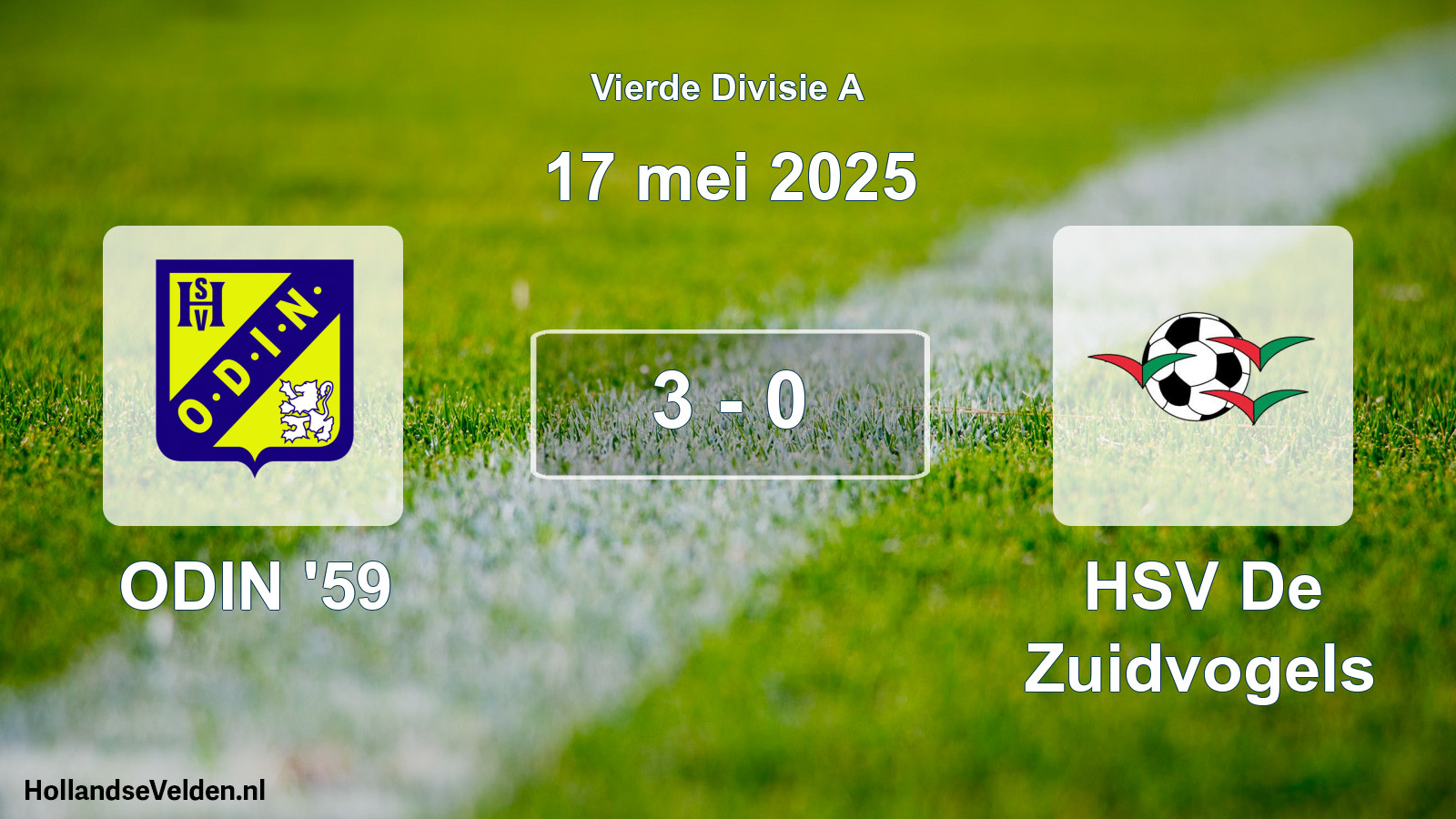 Total number of matches played: ODIN '59 - HSV De Zuidvogels 3 - 0 (17 May 2025)