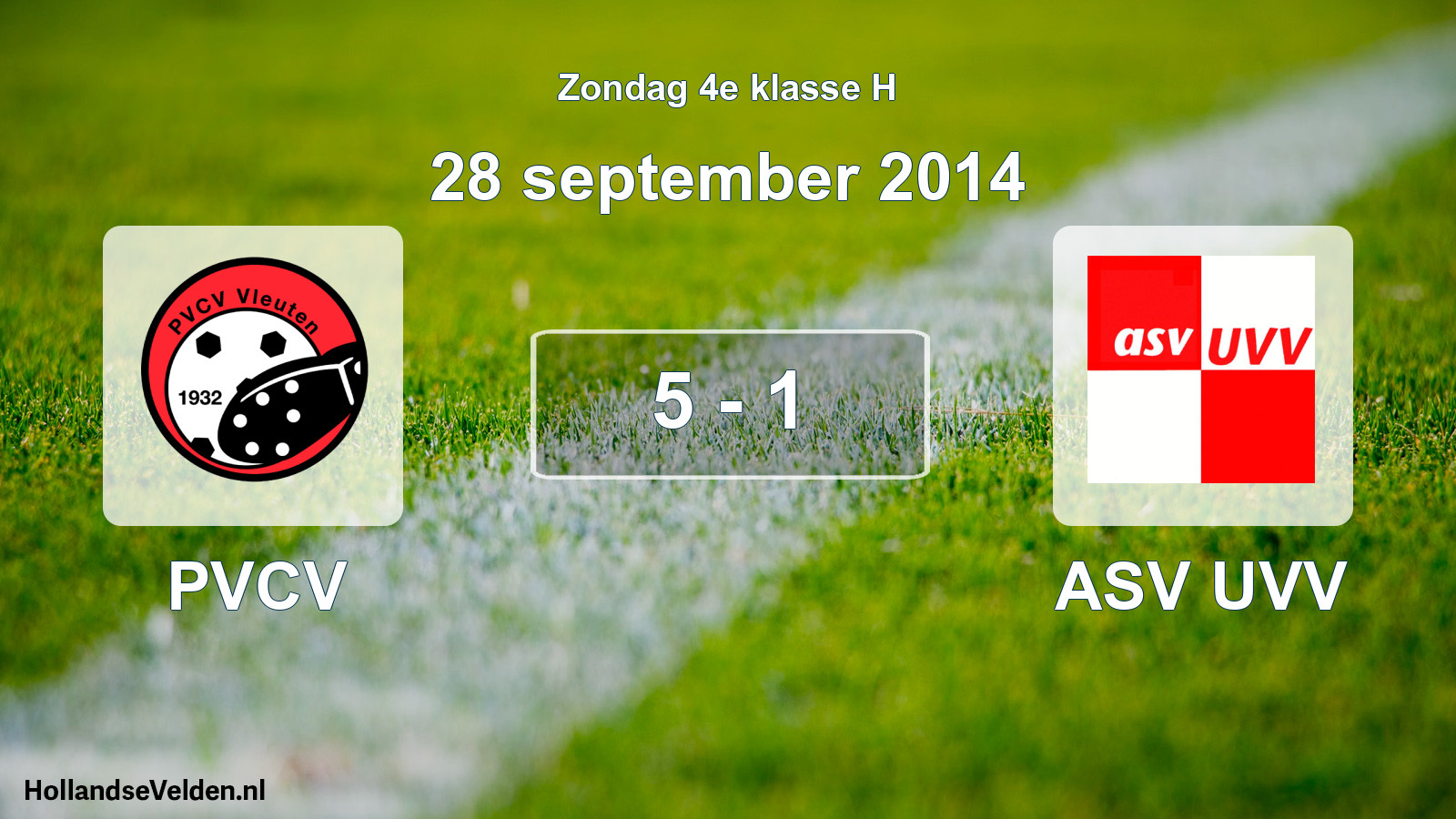 Total number of matches played: PVCV - ASV UVV 5 - 1 (28 September 2014)