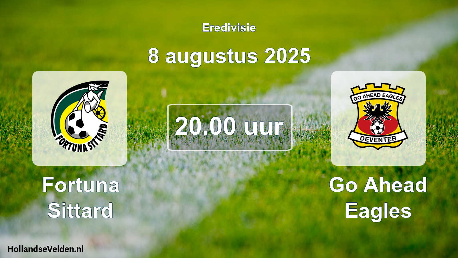 Scheduled Match: Fortuna Sittard - Go Ahead Eagles (8 August 2025)