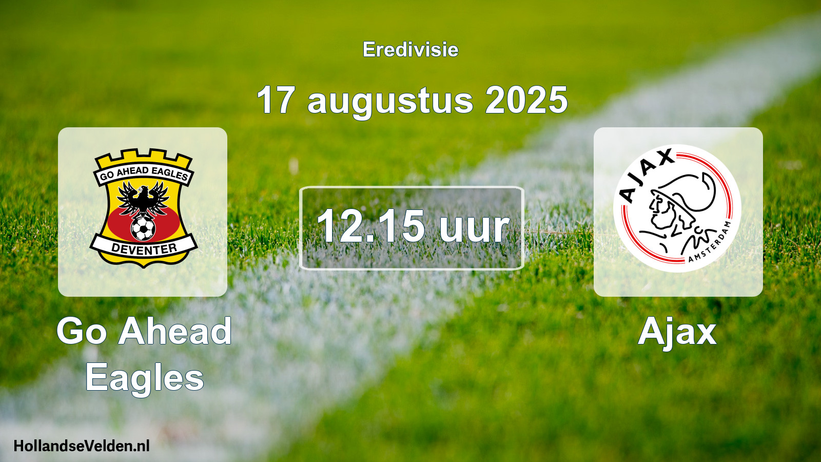 Geplande wedstrijd: Go Ahead Eagles - Ajax (17 augustus 2025)
