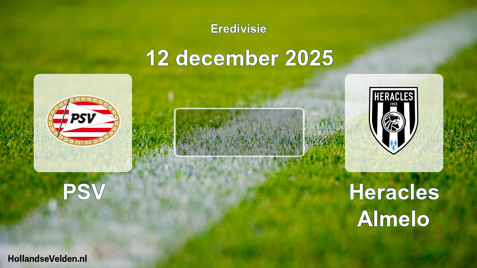 Scheduled Match: PSV - Heracles Almelo (12 December 2025)