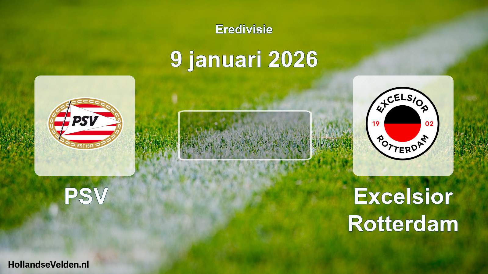 Scheduled Match: PSV - Excelsior Rotterdam (9 January 2026)