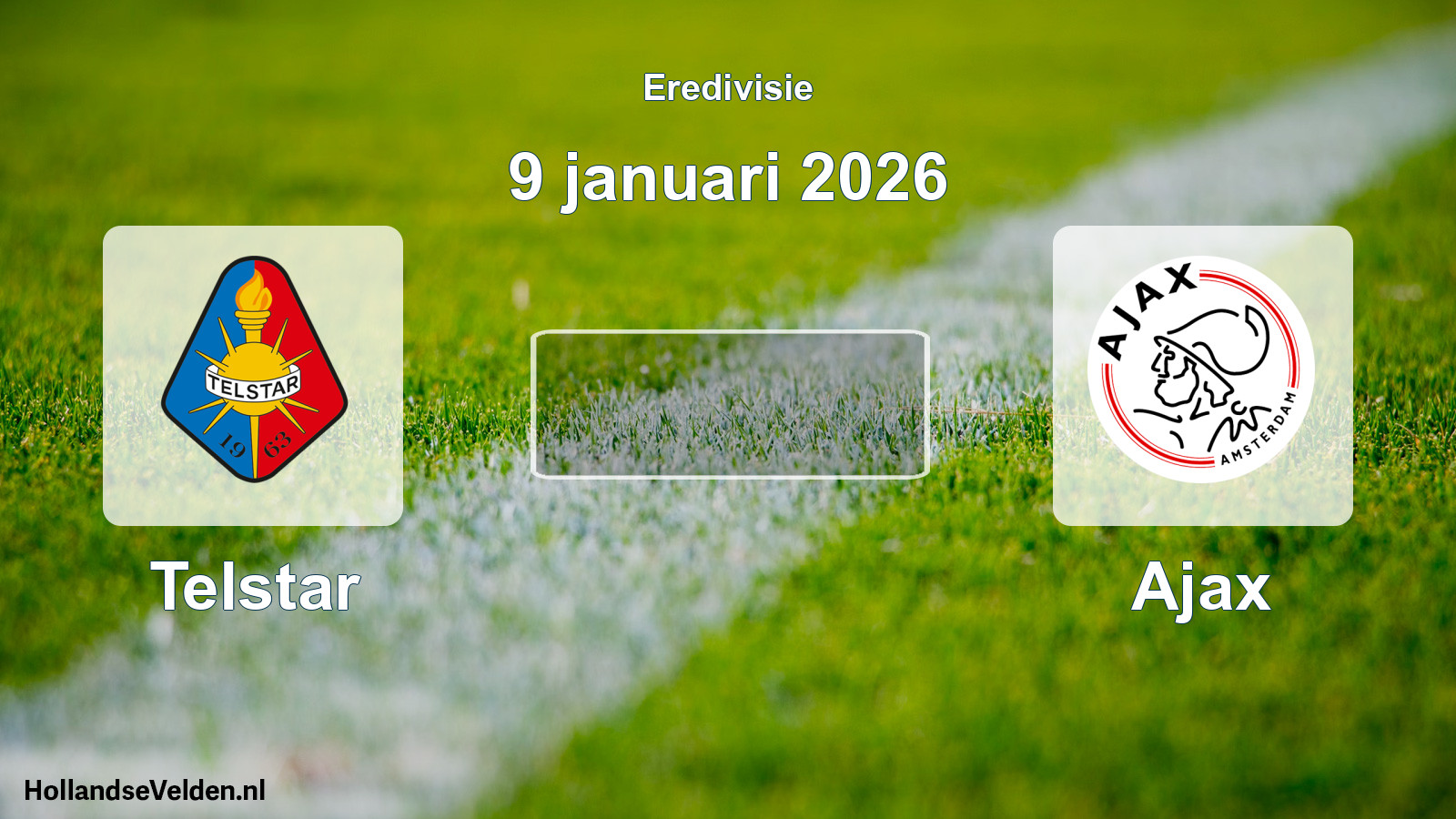 Scheduled Match: Telstar - Ajax (9 January 2026)