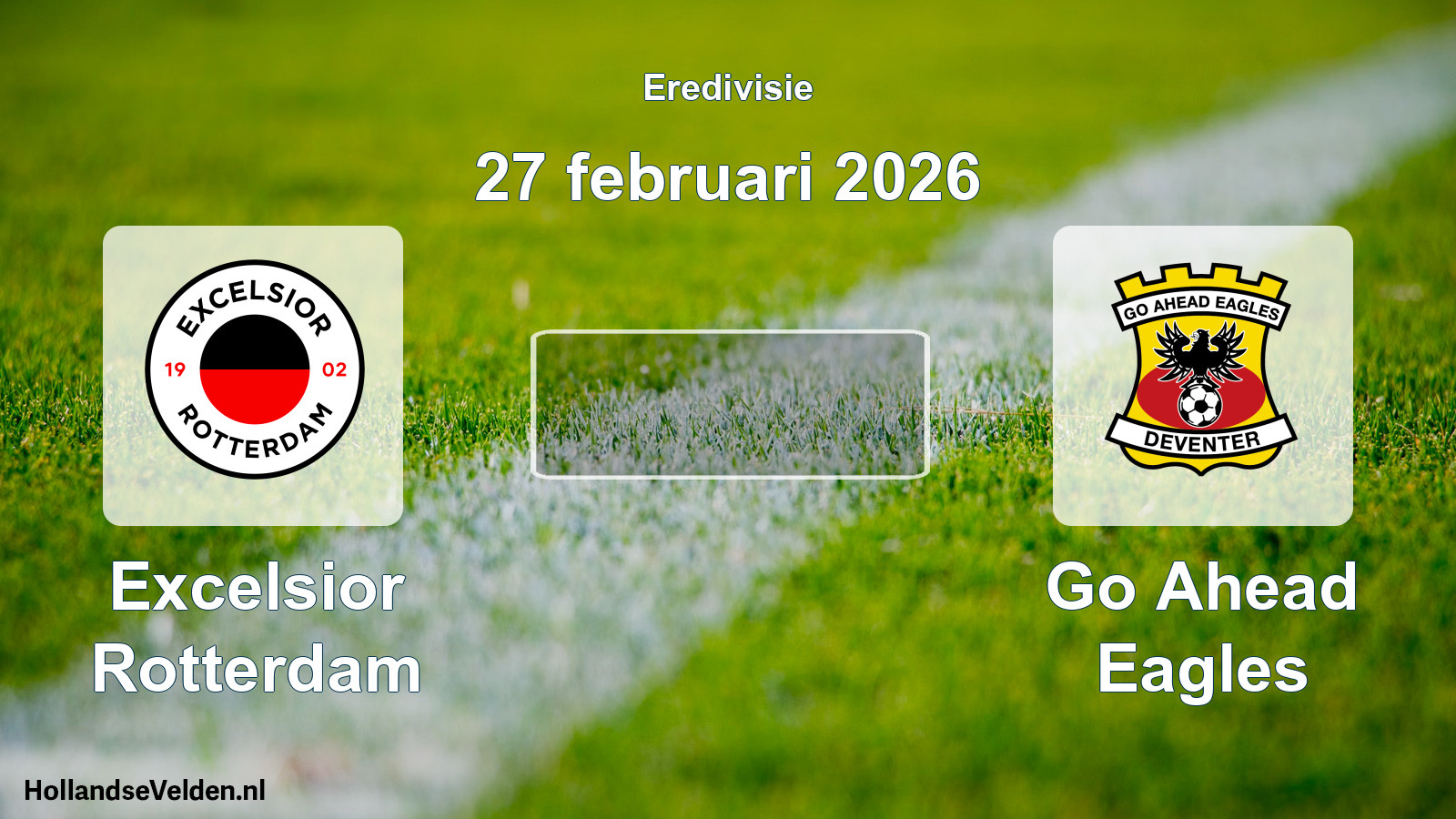 Scheduled Match: Excelsior Rotterdam - Go Ahead Eagles (27 February 2026)