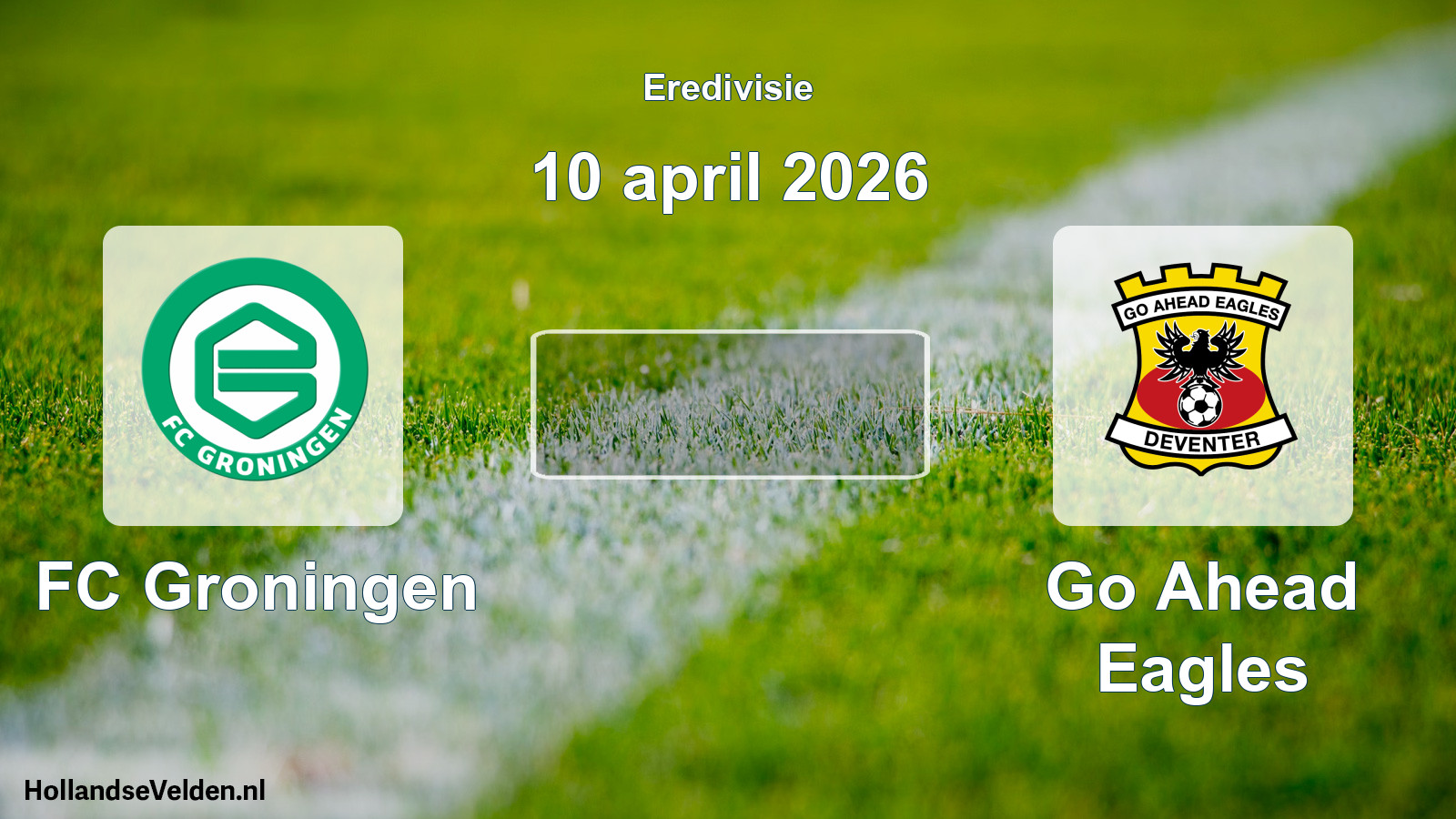 Scheduled Match: FC Groningen - Go Ahead Eagles (10 April 2026)