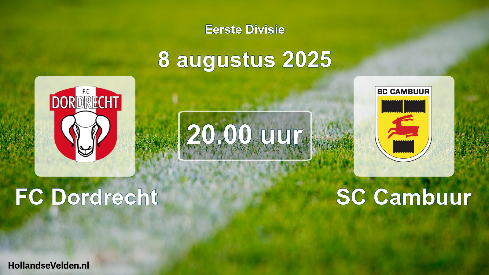 Geplande wedstrijd: FC Dordrecht - SC Cambuur (8 augustus 2025)