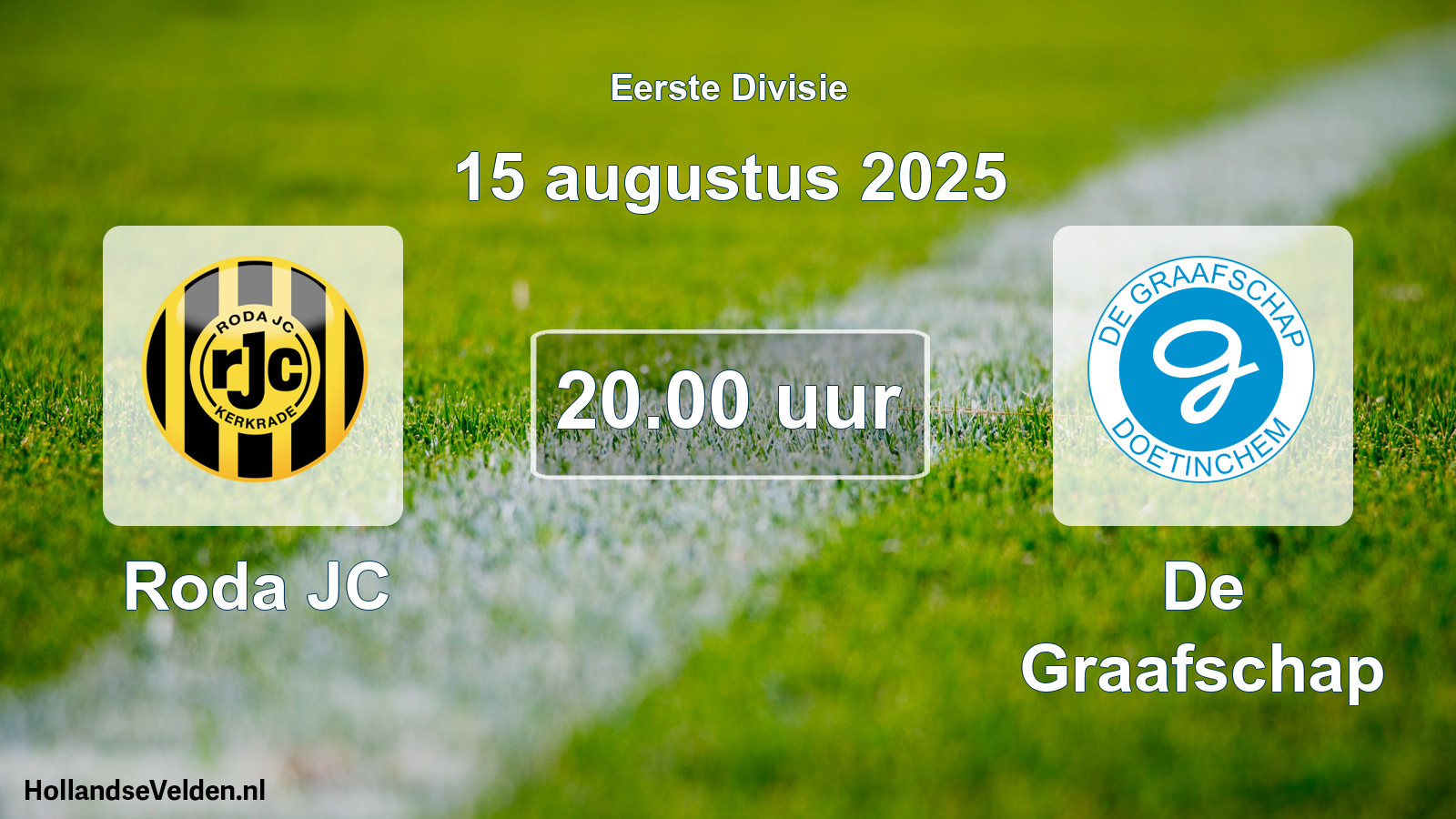 Geplande wedstrijd: Roda JC - De Graafschap (15 augustus 2025)