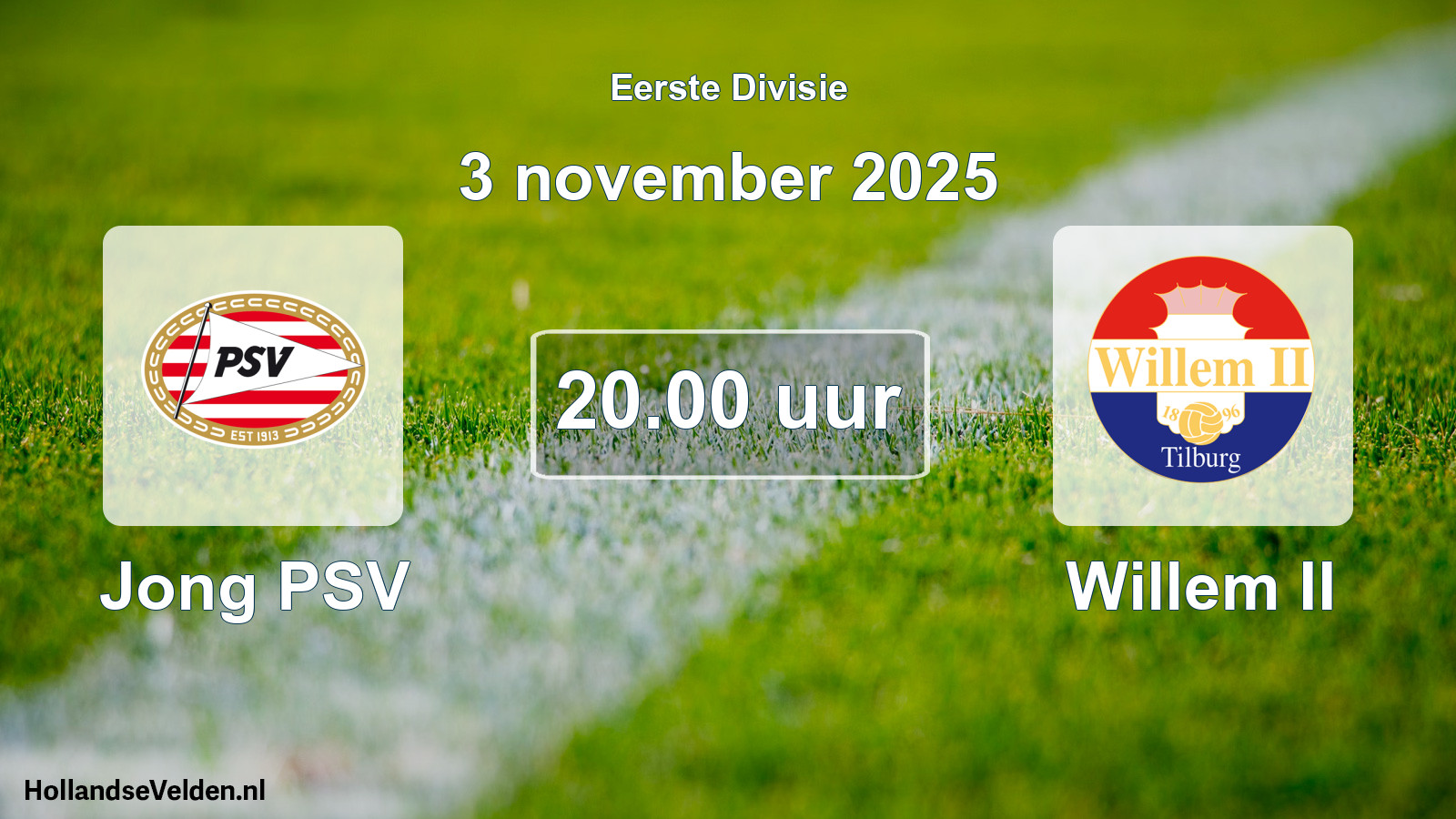 Scheduled Match: Jong PSV - Willem II (3 November 2025)