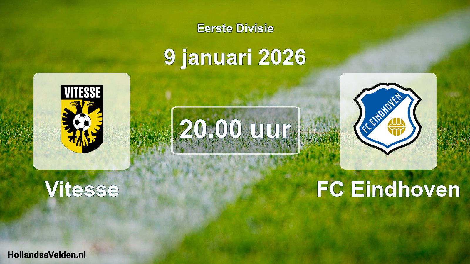 Geplande wedstrijd: Vitesse - FC Eindhoven (9 januari 2026)