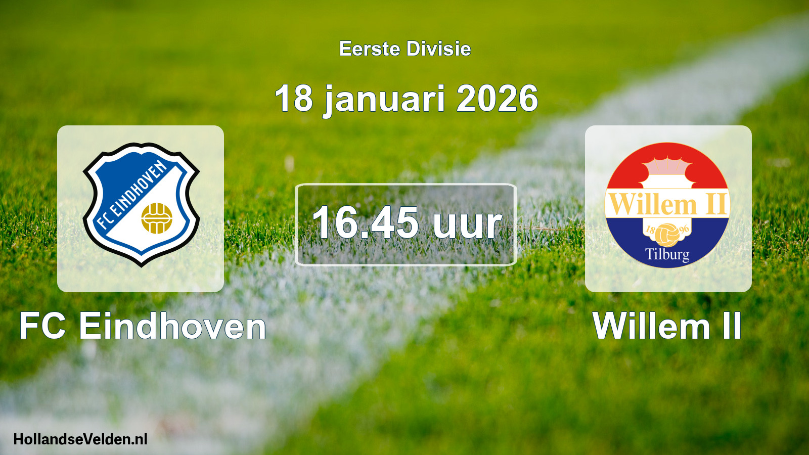 Scheduled Match: FC Eindhoven - Willem II (18 January 2026)