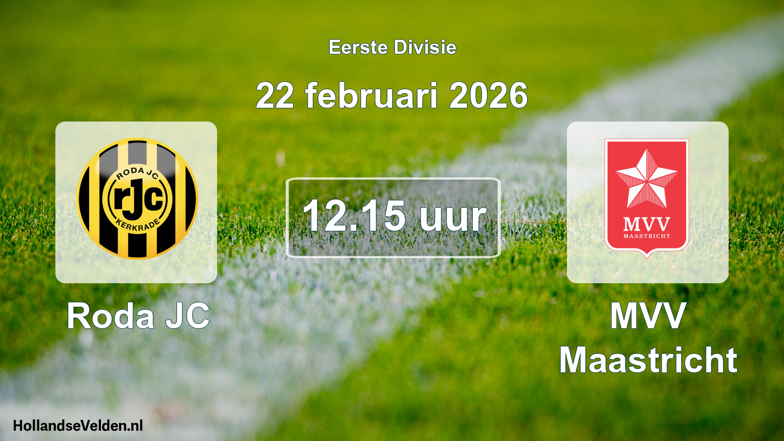 Scheduled Match: Roda JC - MVV Maastricht (22 February 2026)