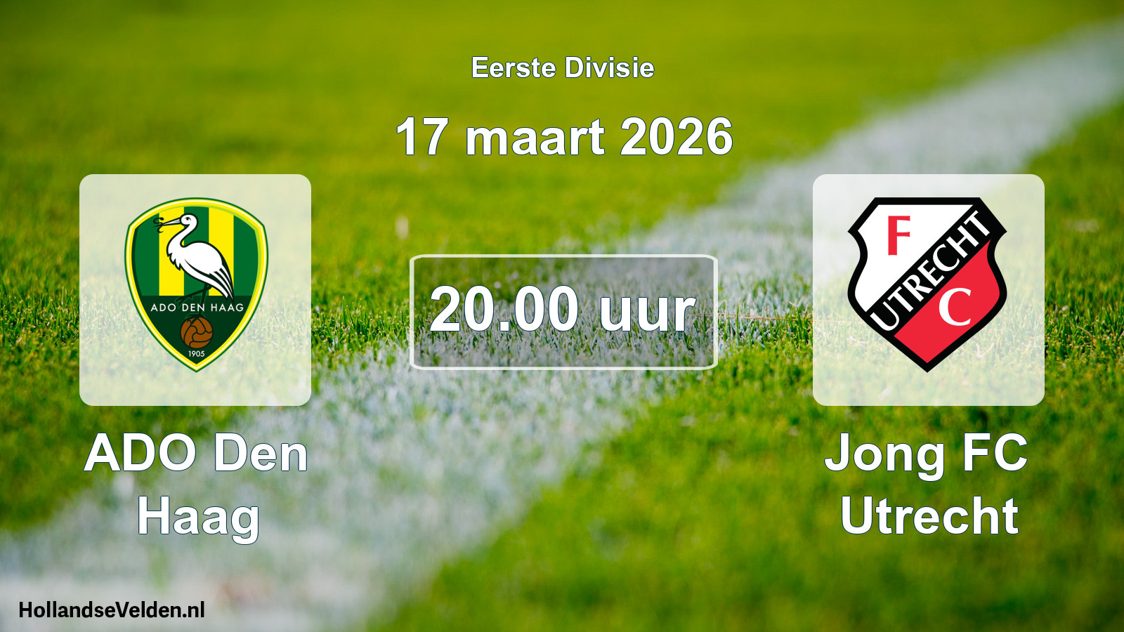 Scheduled Match: ADO Den Haag - Jong FC Utrecht (17 March 2026)