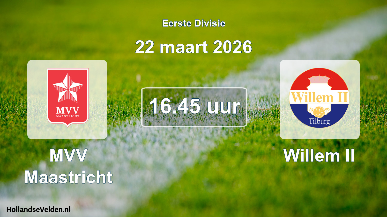 Scheduled Match: MVV Maastricht - Willem II (22 March 2026)