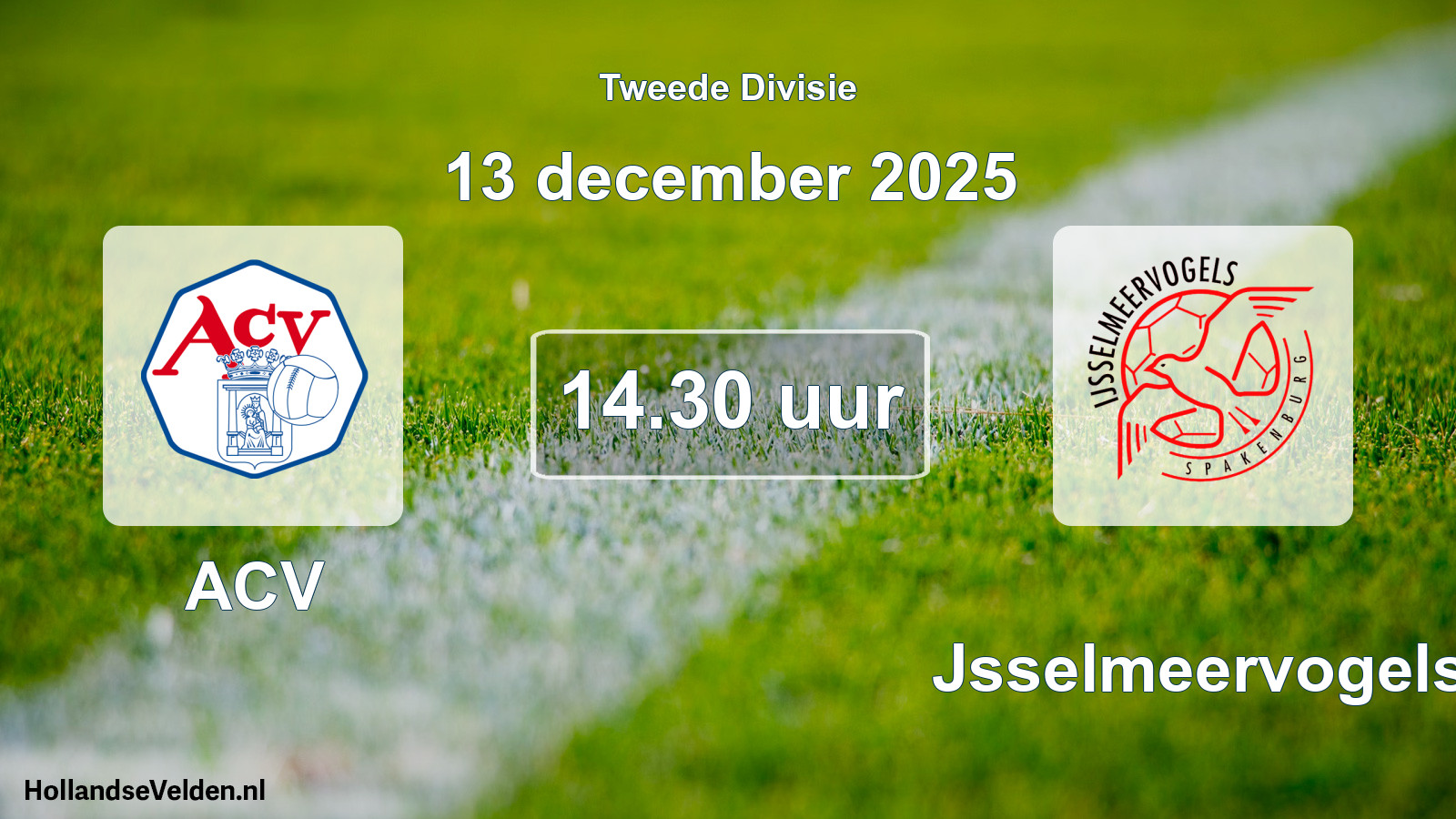 Scheduled Match: ACV - IJsselmeervogels (13 December 2025)