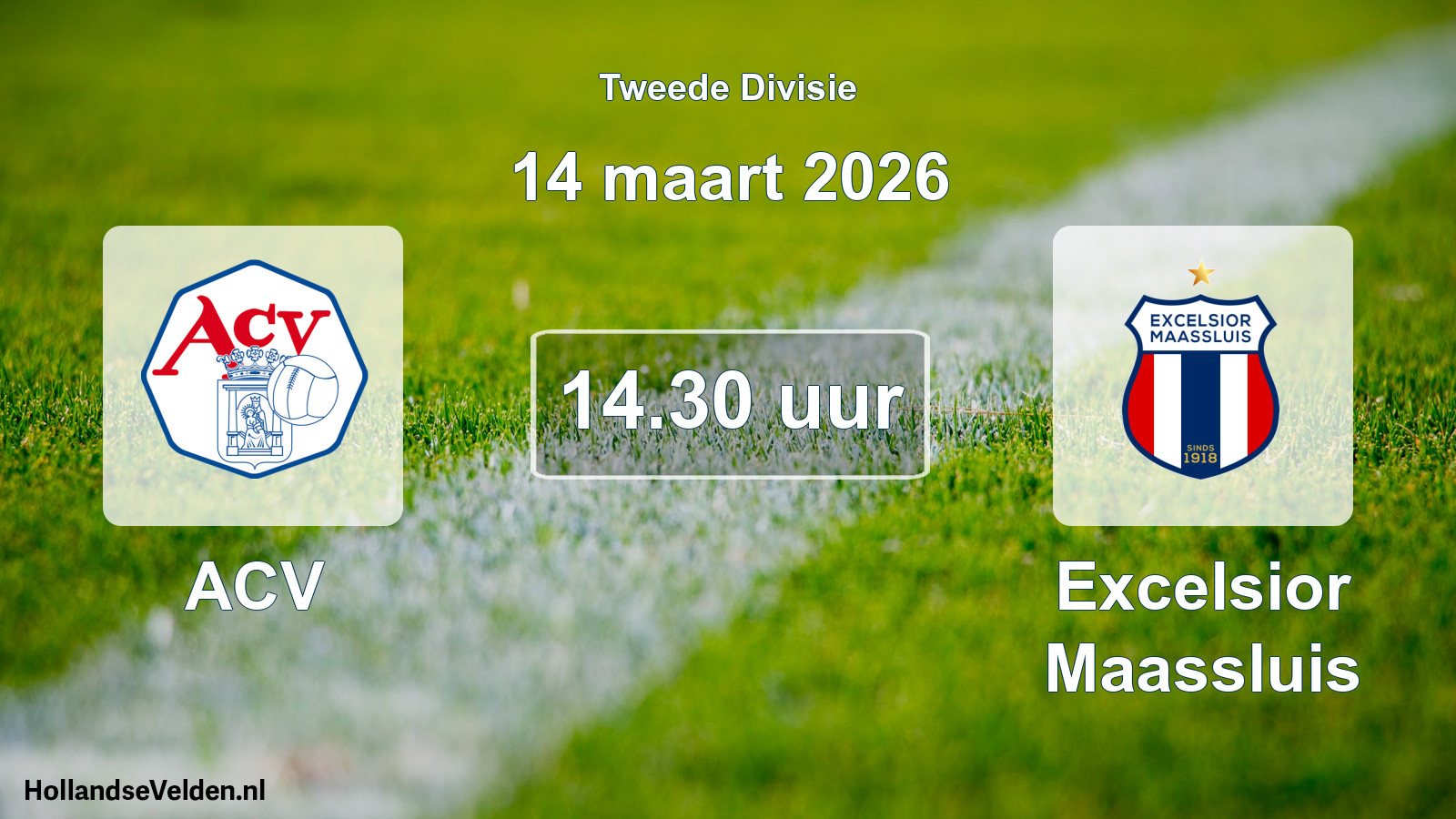 Scheduled Match: ACV - Excelsior Maassluis (14 March 2026)