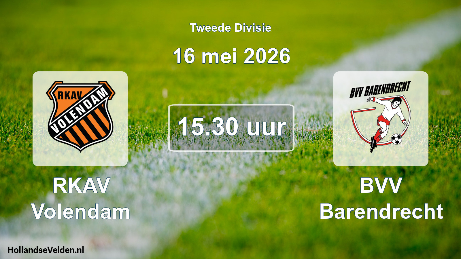 Geplande wedstrijd: RKAV Volendam - BVV Barendrecht (16 mei 2026)